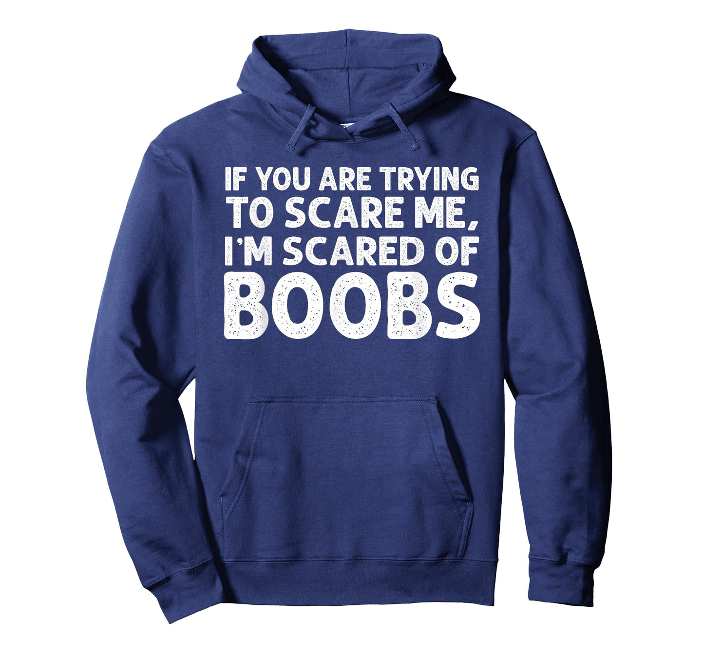 If You are Trying to Scare me iโm Scared of Boobs Halloween T-Shirt