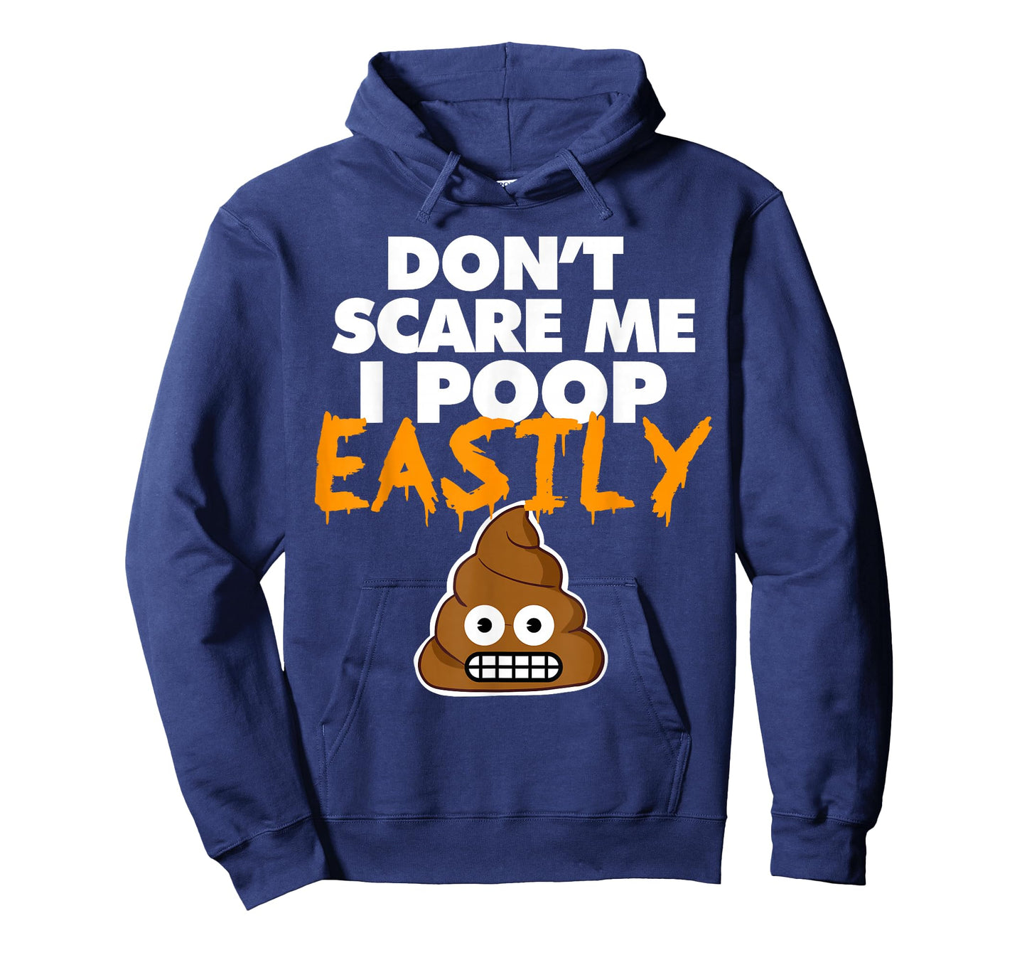 Don't Scare Me I Poop Easily funny Halloween poop T-Shirt