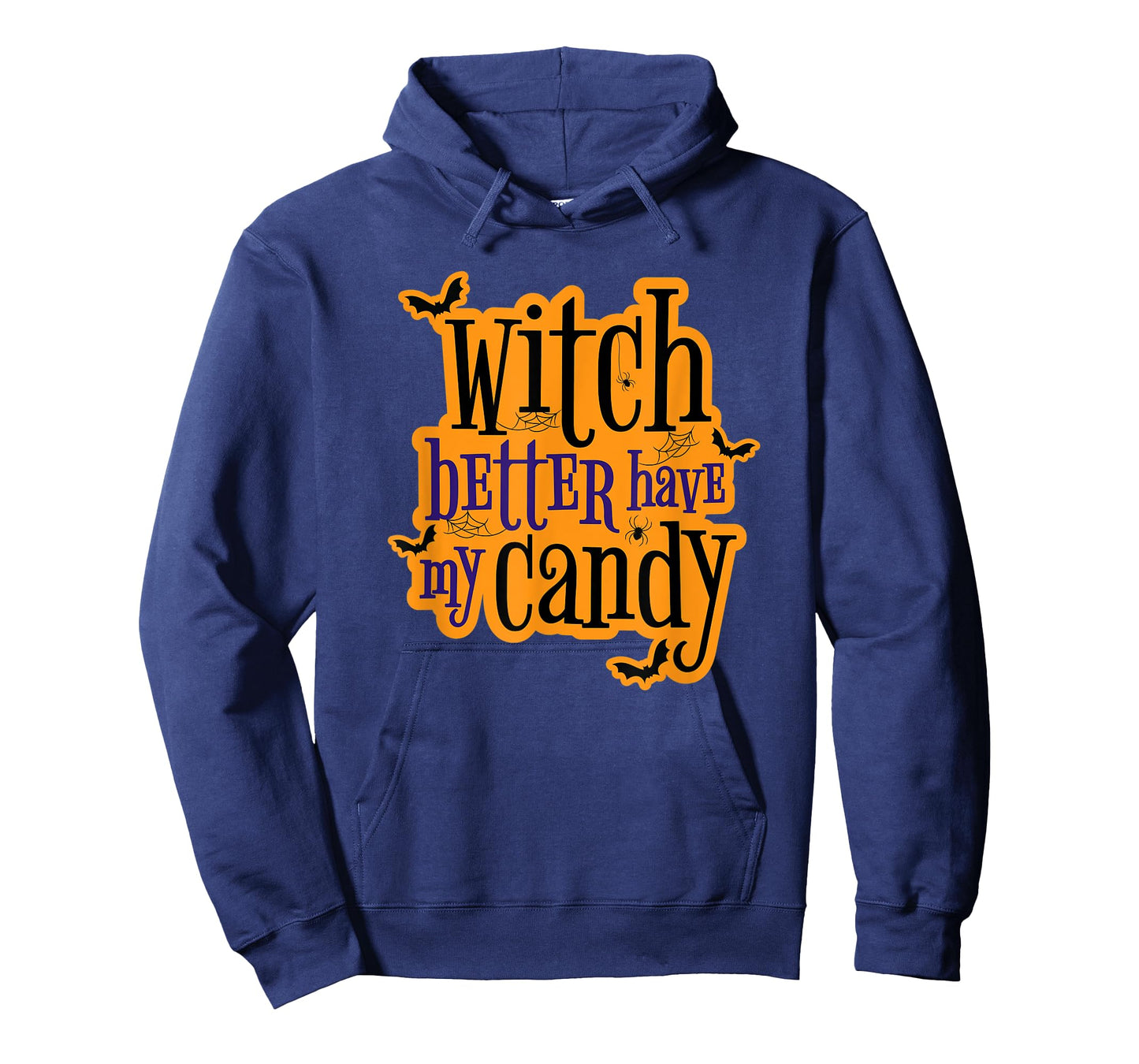 Witch Better Have My Candy Halloween T-Shirt