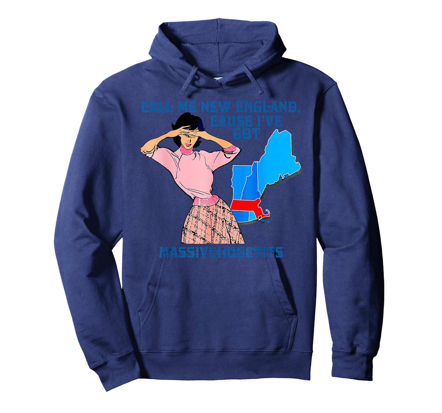 Call Me New England, Cause I Got MassiveHugeTits Funny T-Shirt