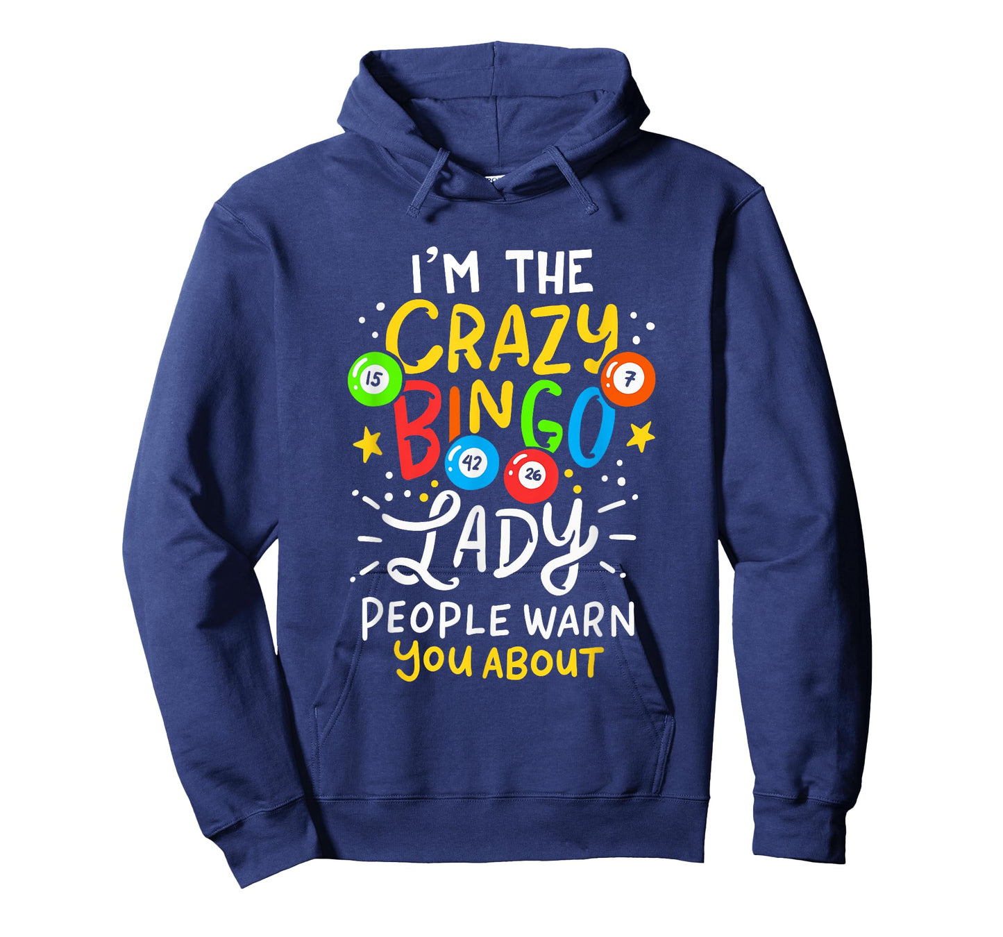 I'm The Crazy Bingo Lady People Warn You About Funny Gift T-Shirt