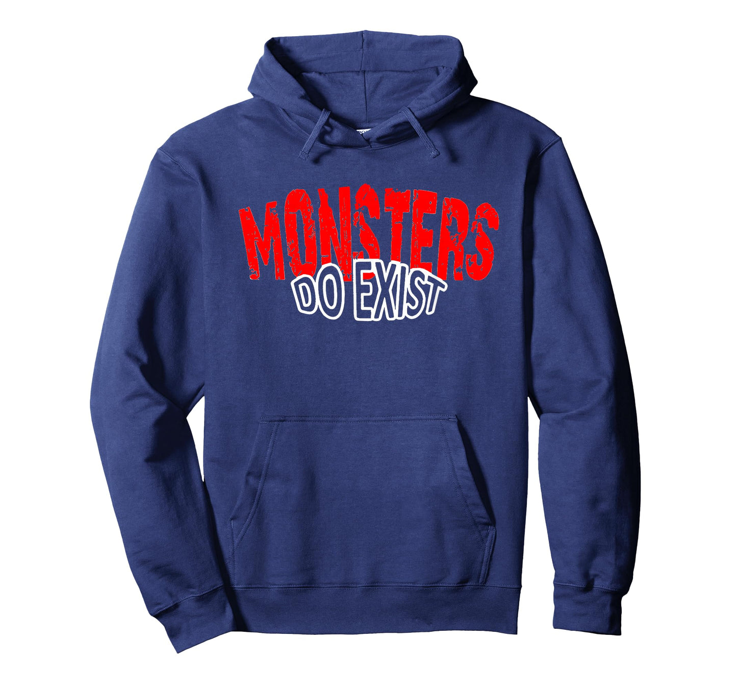 Monsters Do Exist Horror Saying for Men T-Shirt