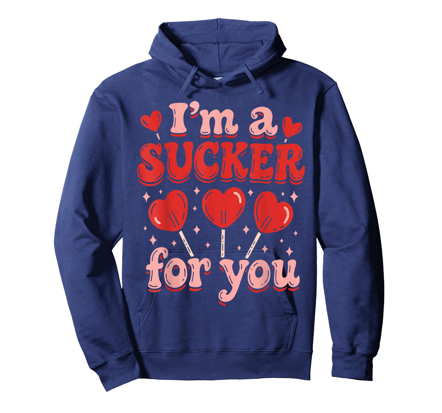 I'm A Sucker for You Candy Heart Love Happy Valentines Day T-Shirt