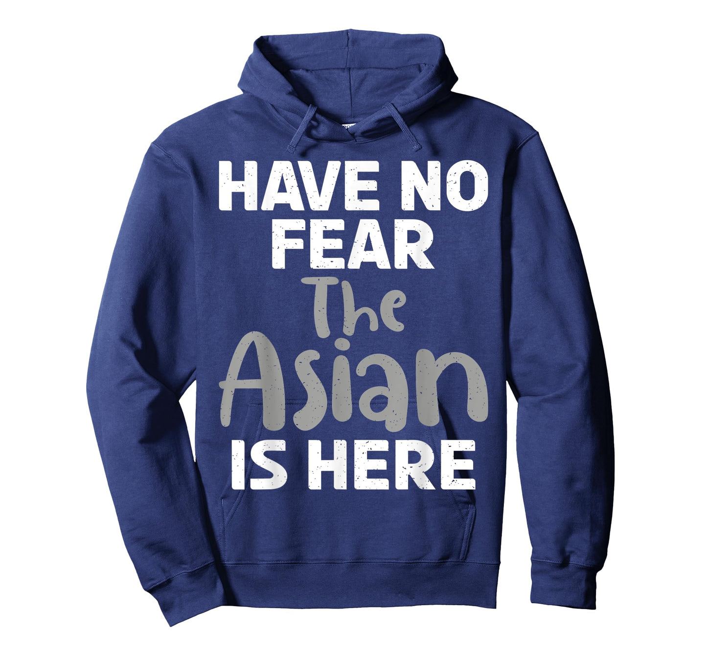 Have no Fear the Asian is here funny Asian T-Shirt