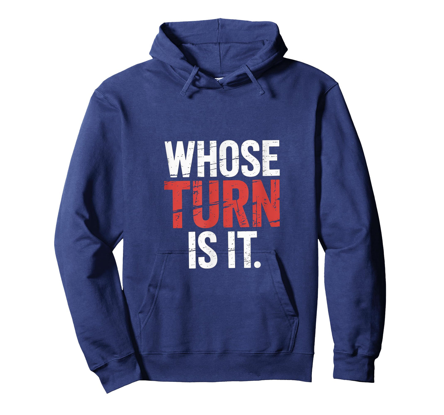 Whose Turn Is It Board Game Strategy Competitive --- T-Shirt
