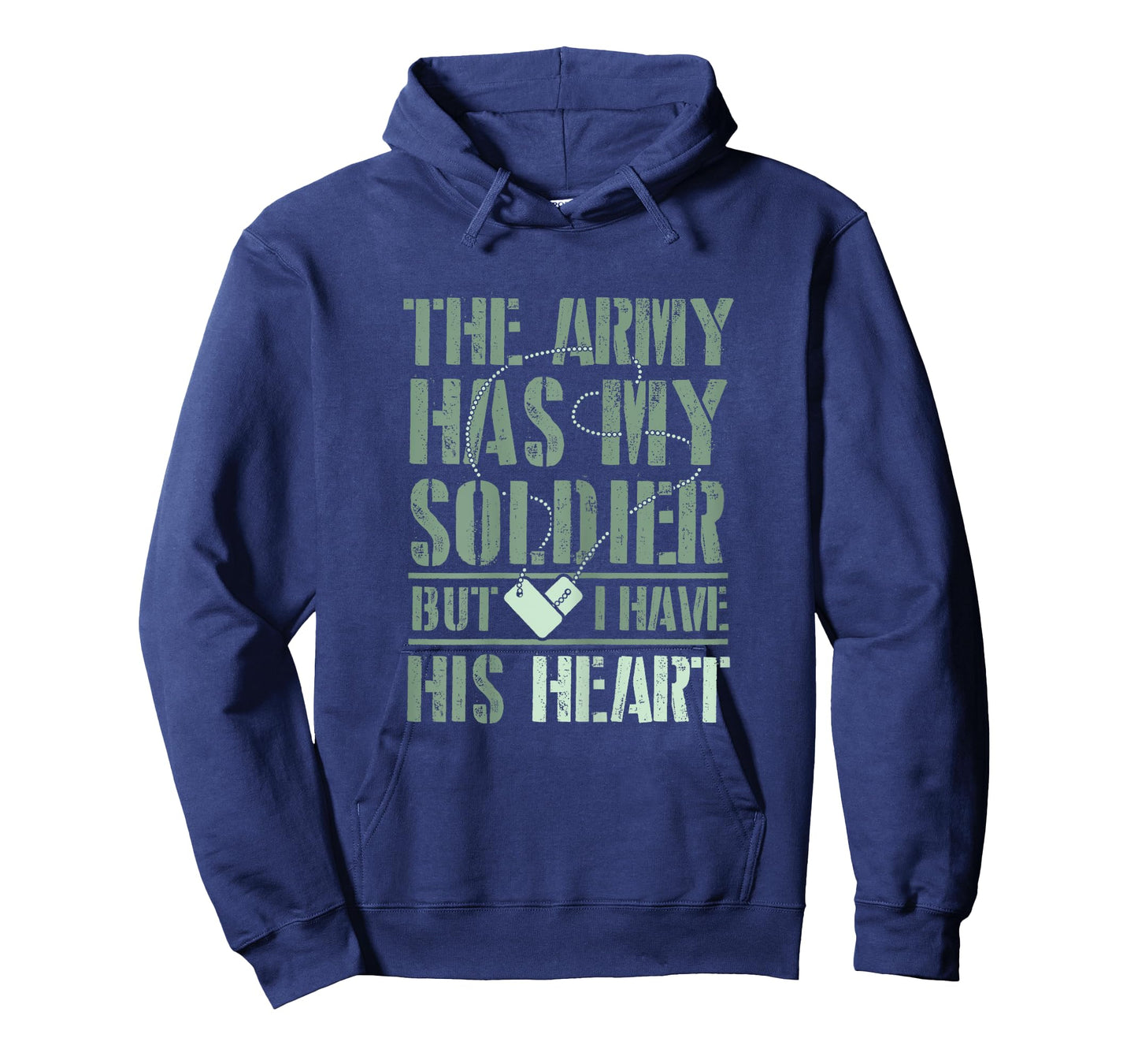 The Army has my Soldier But I Have His Heart T-Shirt