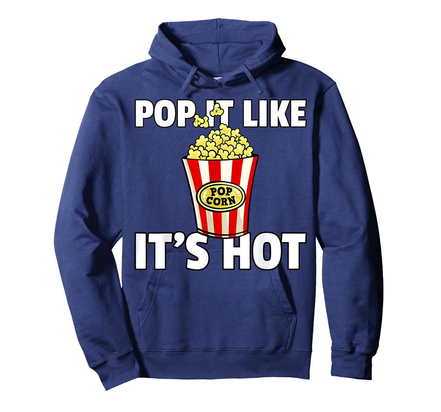 Pop It Like It's Hot Popcorn Cinema Movie Snack T-Shirt
