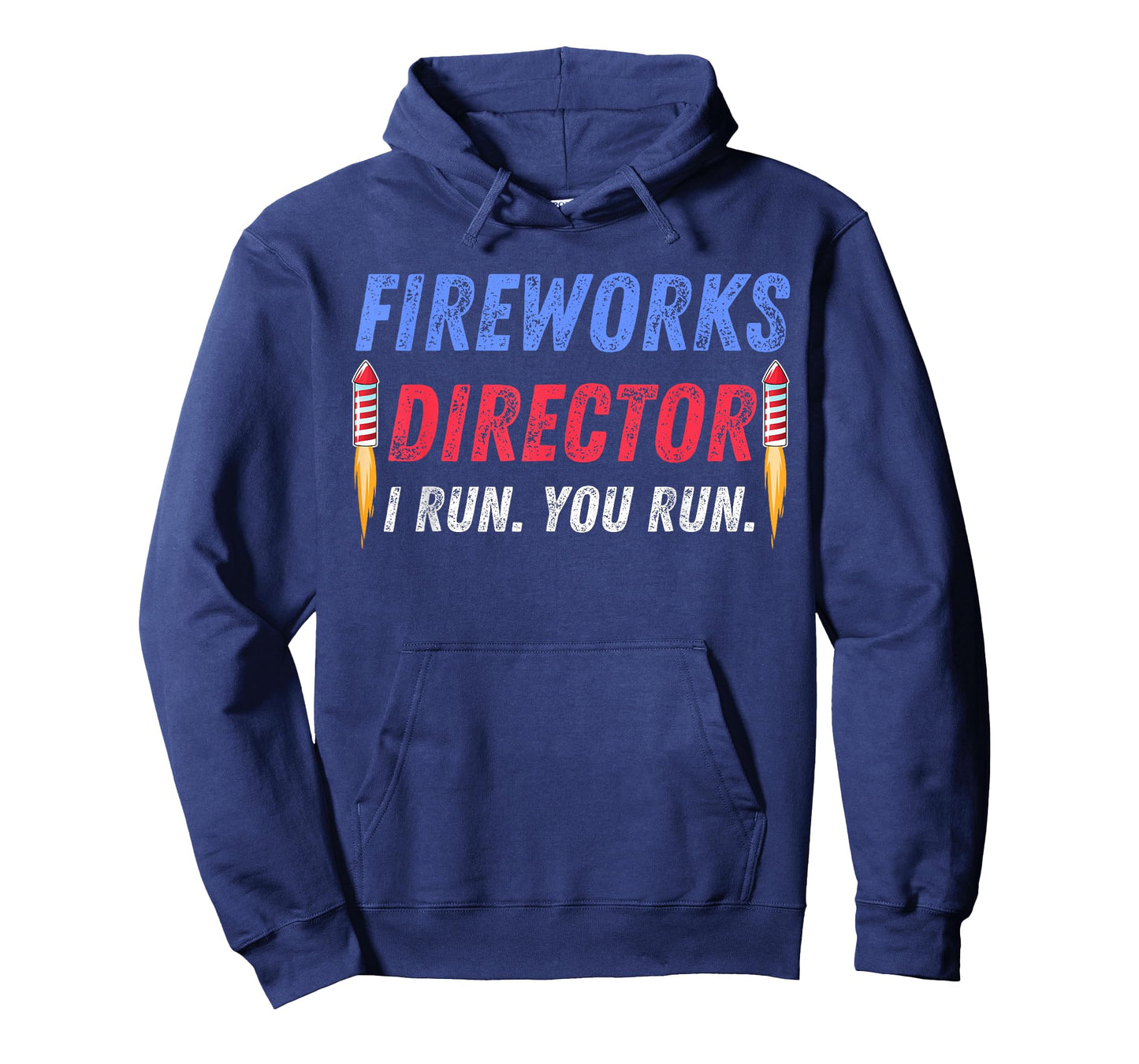 Fireworks Director If I Run You Run 4th of July Patriotic Women Kids Men T-Shirt