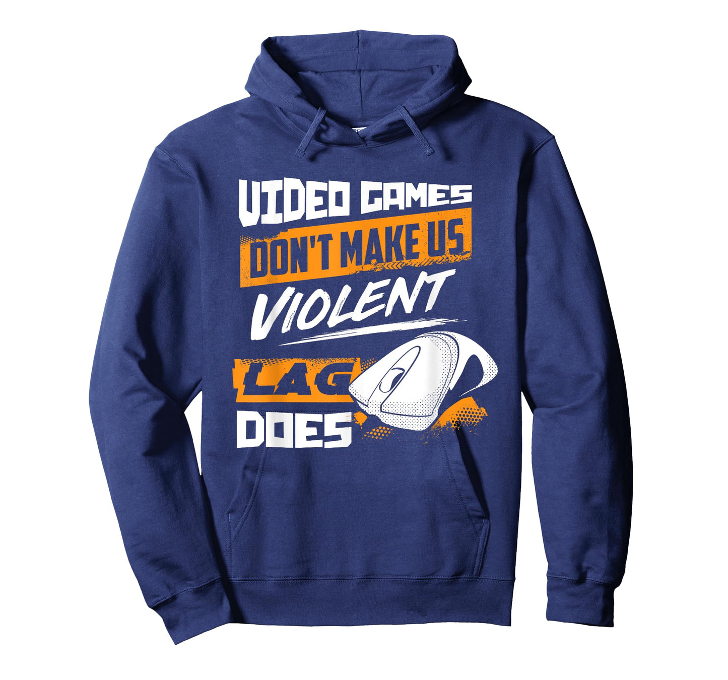 Video Games Don't Make Us Violent Lag Does - Gaming T-Shirt