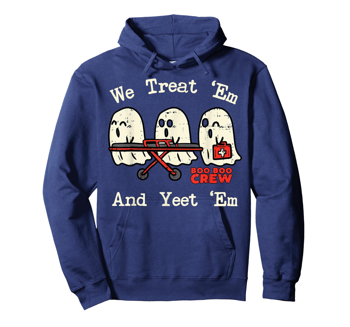 We Treat 'Em and Yeet 'Em EMT EMS Paramedic Ghost Halloween T-Shirt