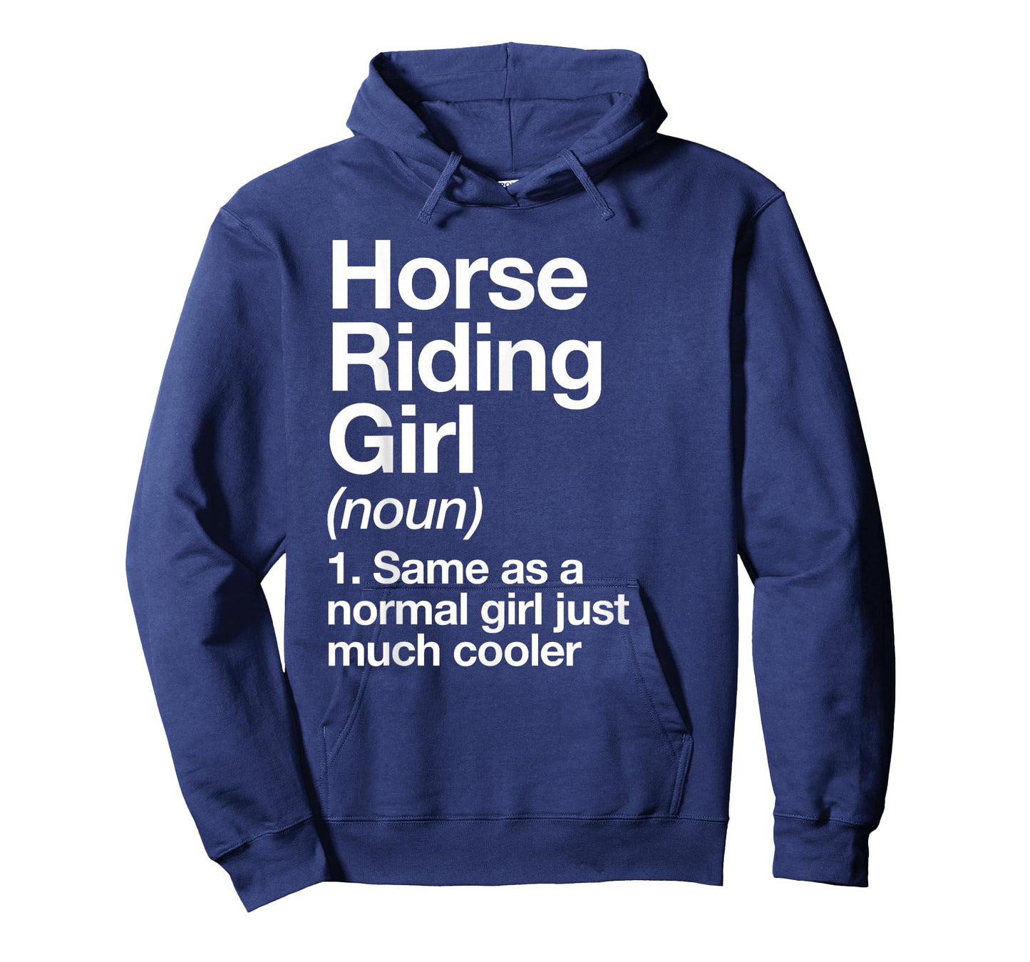 Horse Riding Girl Definition Funny & Sassy Sports T-Shirt