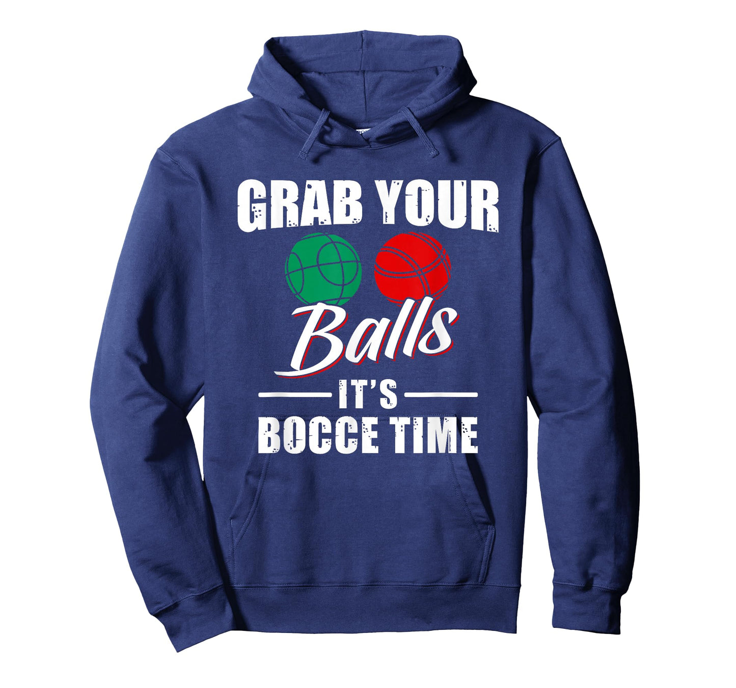 Grab Your Balls It's Bocce Time Team Ball Player Funny Gift T-Shirt