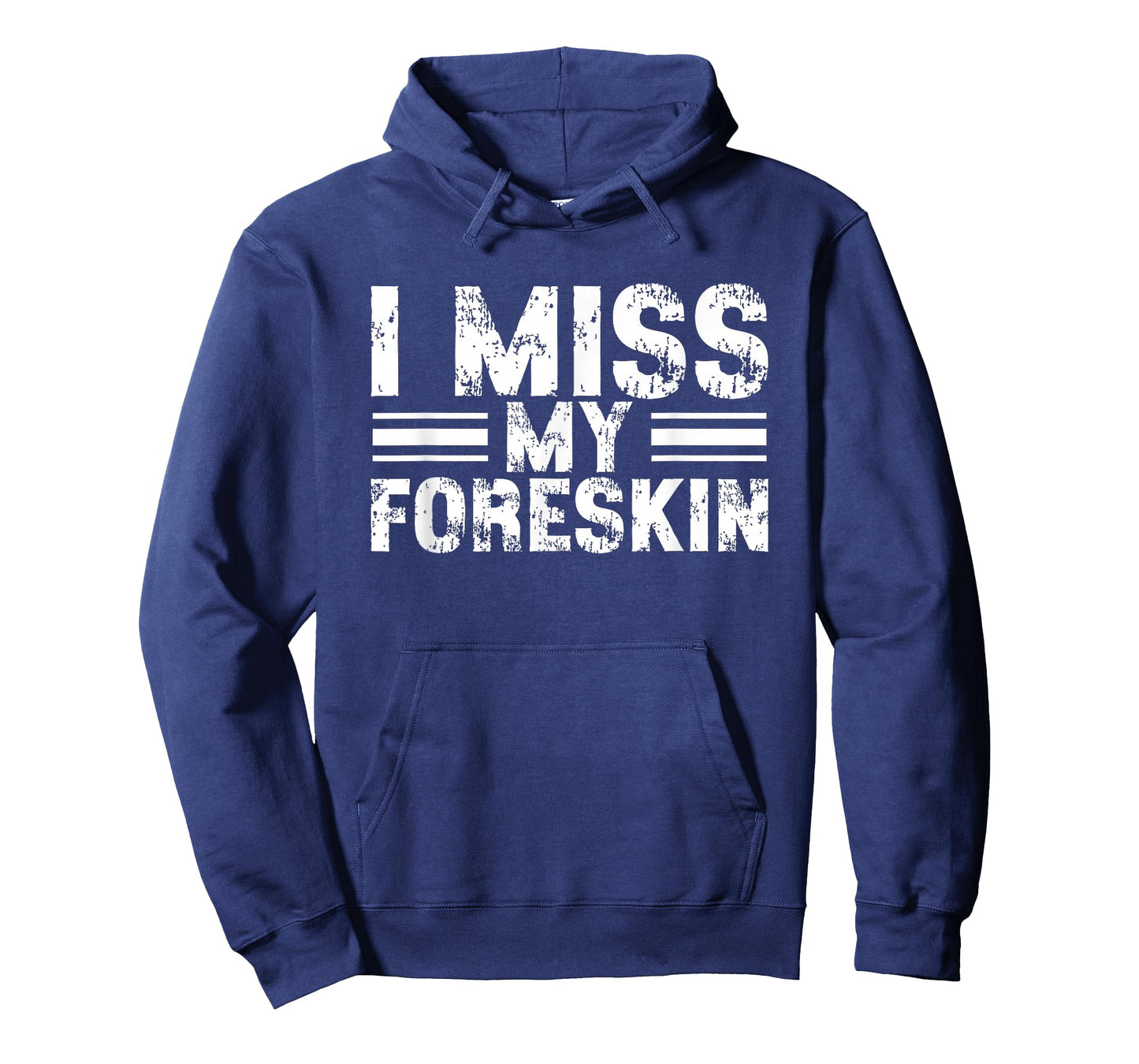 I Miss My Foreskin T-Shirt