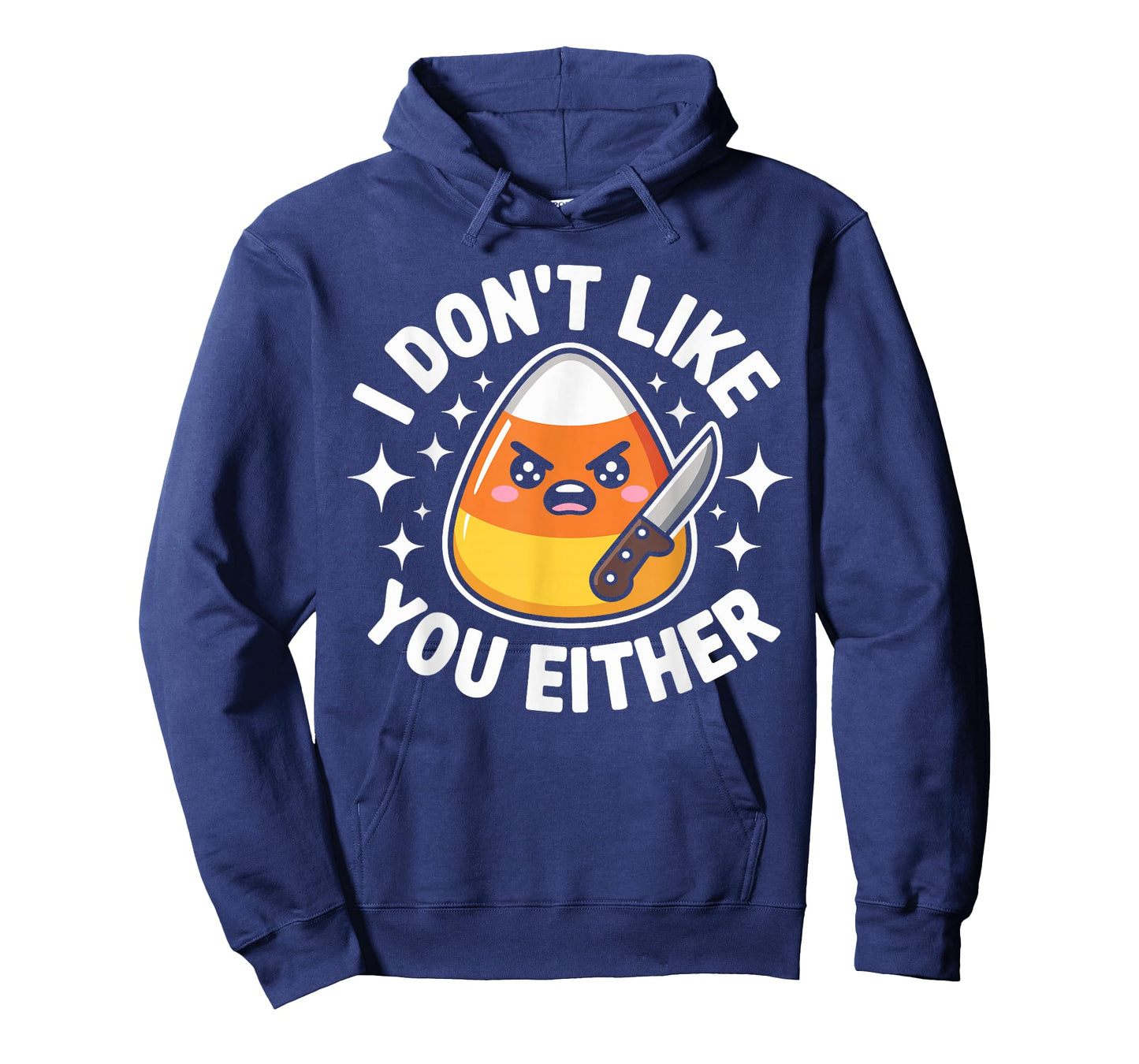 I Don't Like You Either Candy Corn Halloween Costume Funny T-Shirt