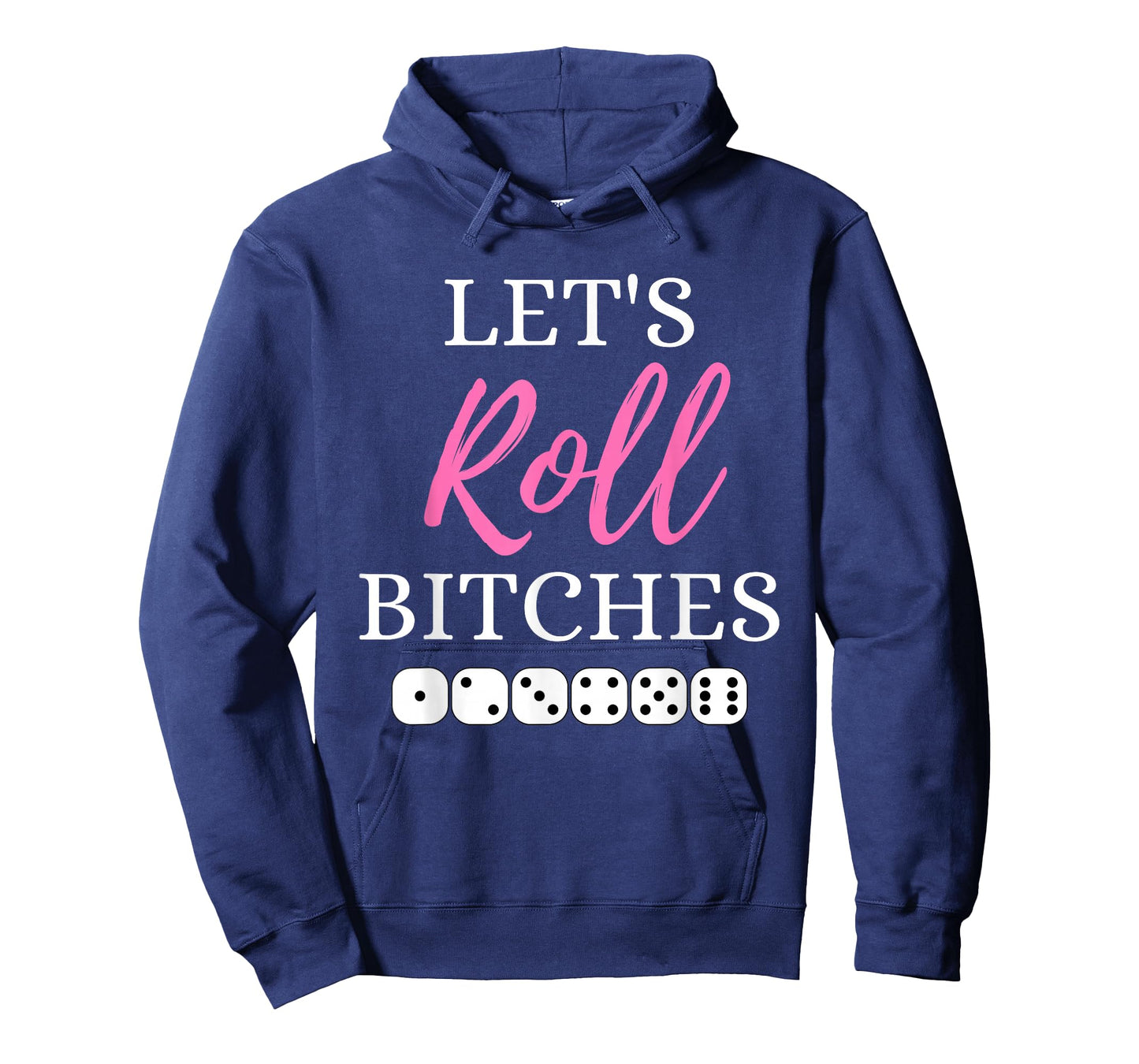 Let's Roll Bitches Funny Player Bunco Dice Game Party Night T-Shirt