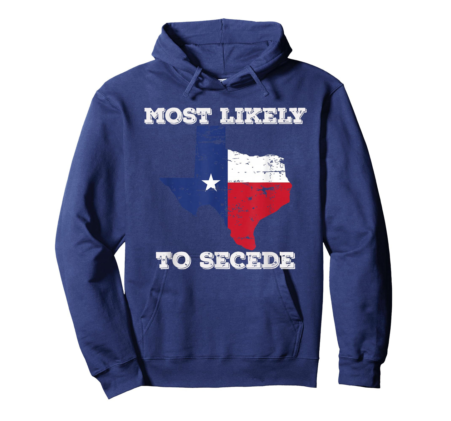 Most Likely to Secede Texas-Flag Succeed Secession Joke T-Shirt