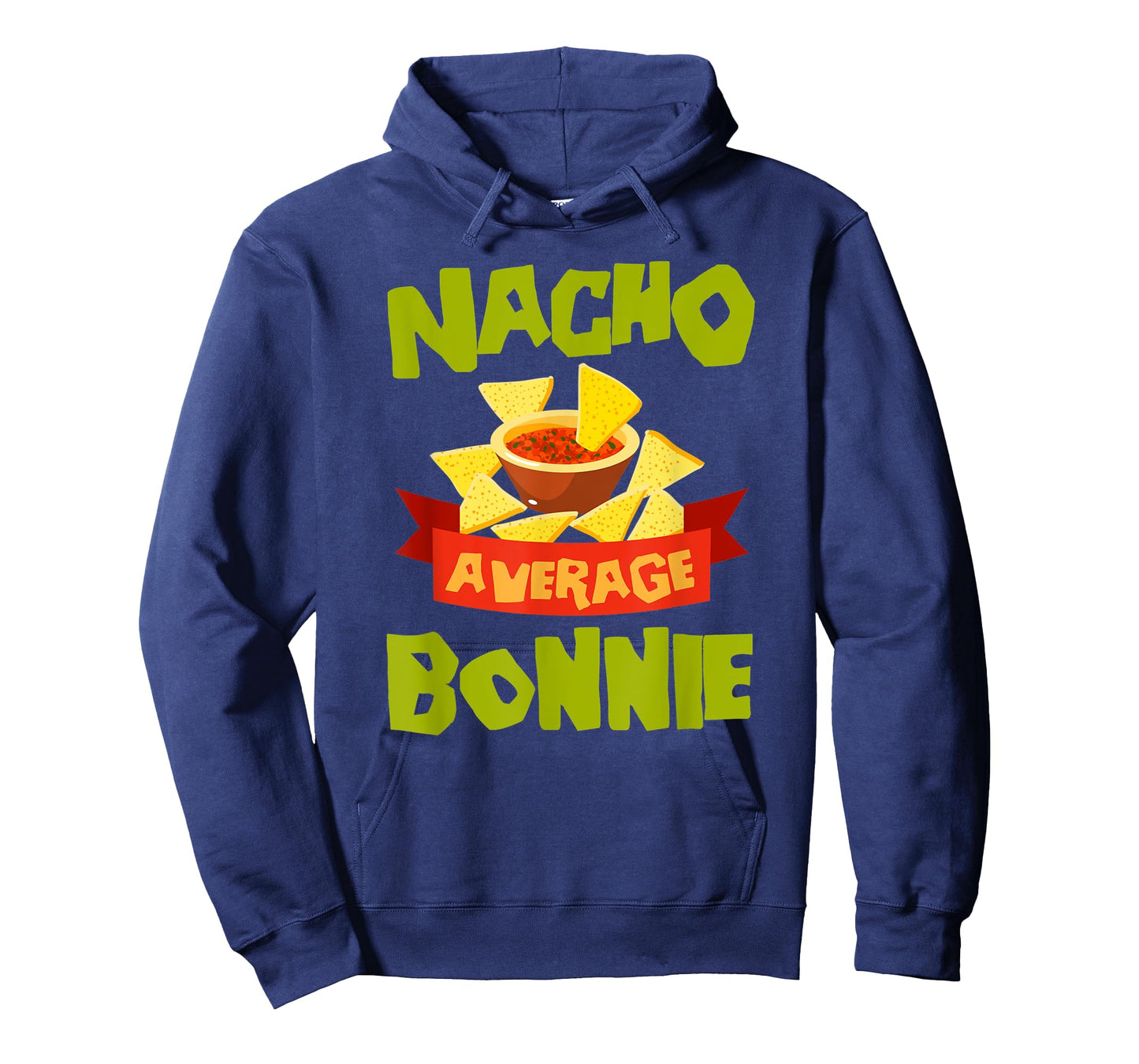 NACHO AVERAGE BONNIE Funny Birthday Personalized Name Gift T-Shirt