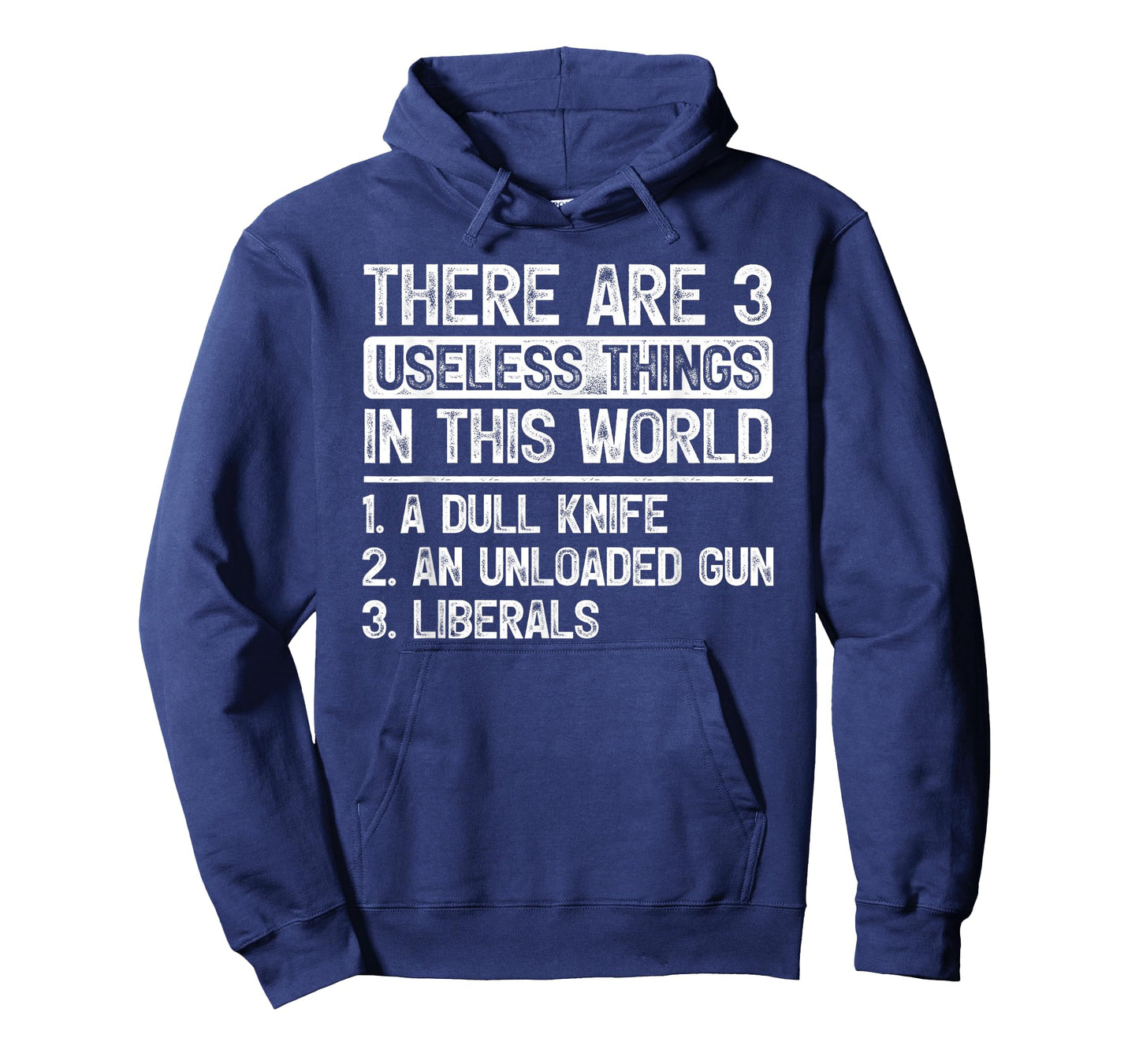 There Are 3 Useless Things Dull Knife Unloaded Gun Liberals T-Shirt
