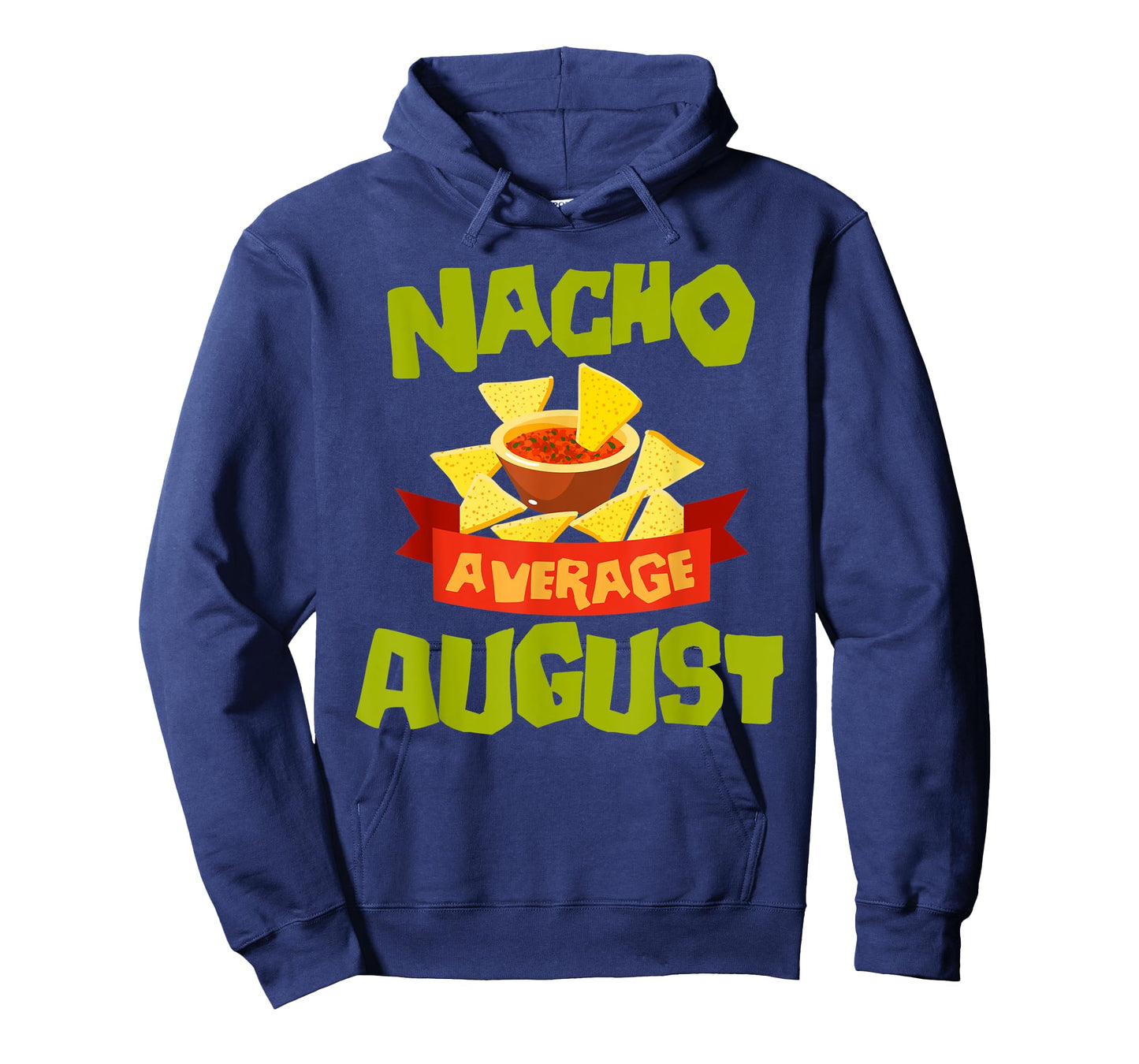 NACHO AVERAGE AUGUST Funny Birthday Personalized Name Gift T-Shirt