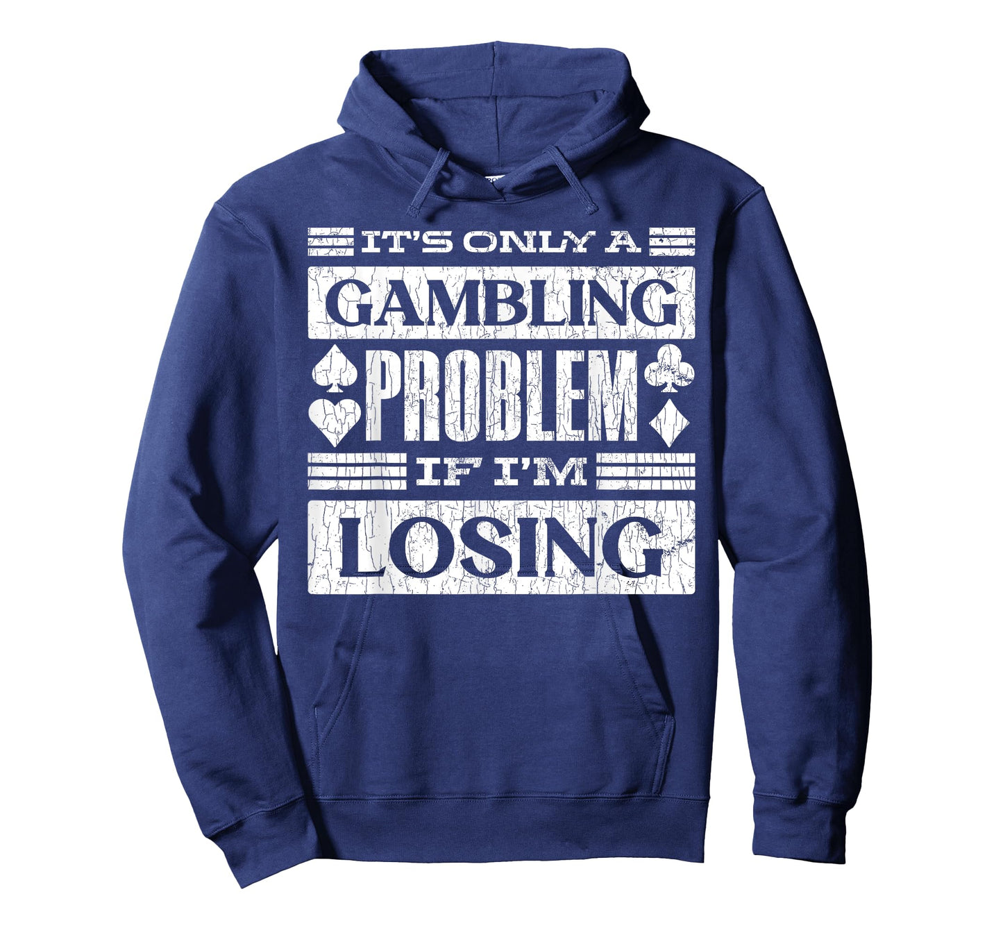 Only A Gambling Problem If Losing Fun Casino Gambler Graphic T-Shirt