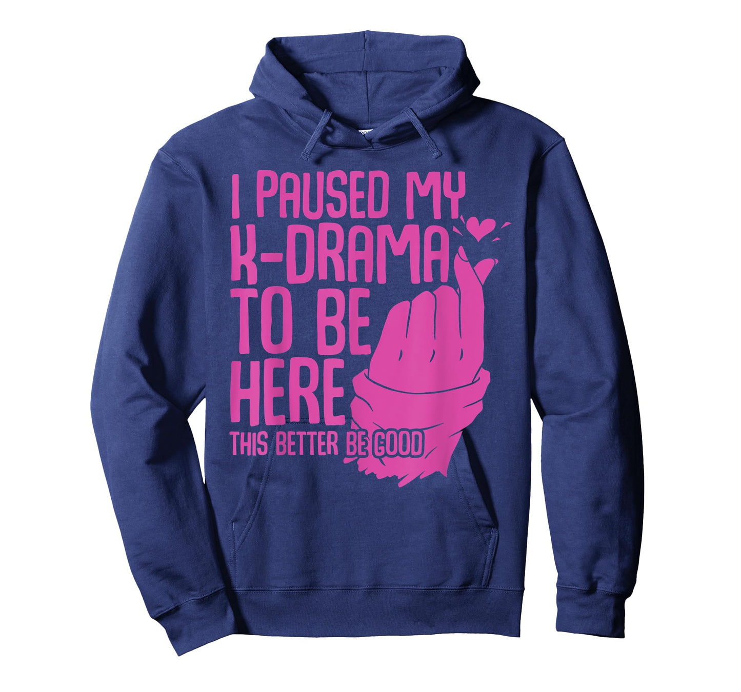 Funny Korean Drama I Paused My K-Drama To Be Here K Drama T-Shirt