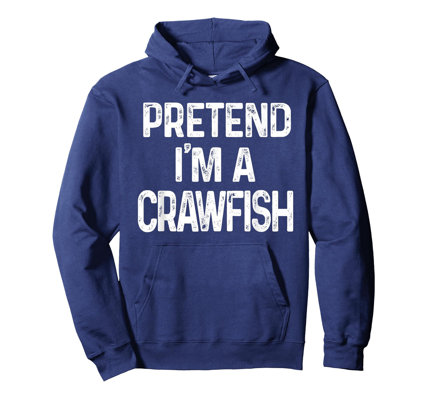 Pretend I'm A Crawfish Last Minute Funny Halloween Costume T-Shirt