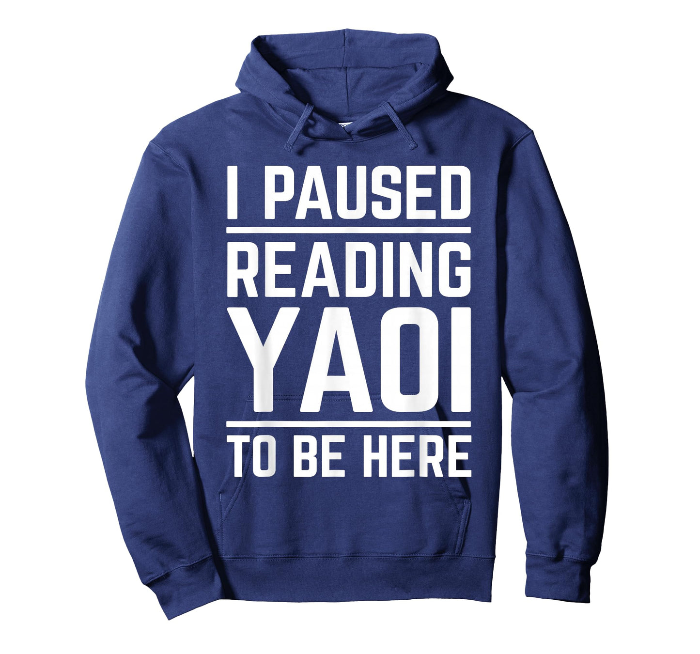 I Paused Reading Yaoi to Be Here Funny Fujoshi Yaoi Manga BL T-Shirt