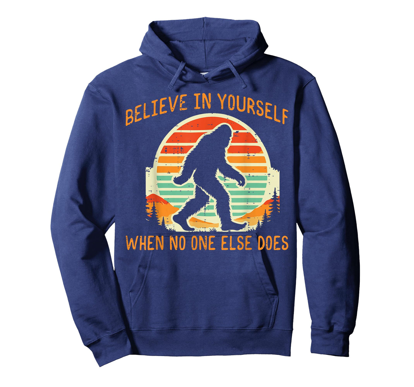 Bigfoot Believe In Yourself Funny Sasquatch Men Women Kids T-Shirt