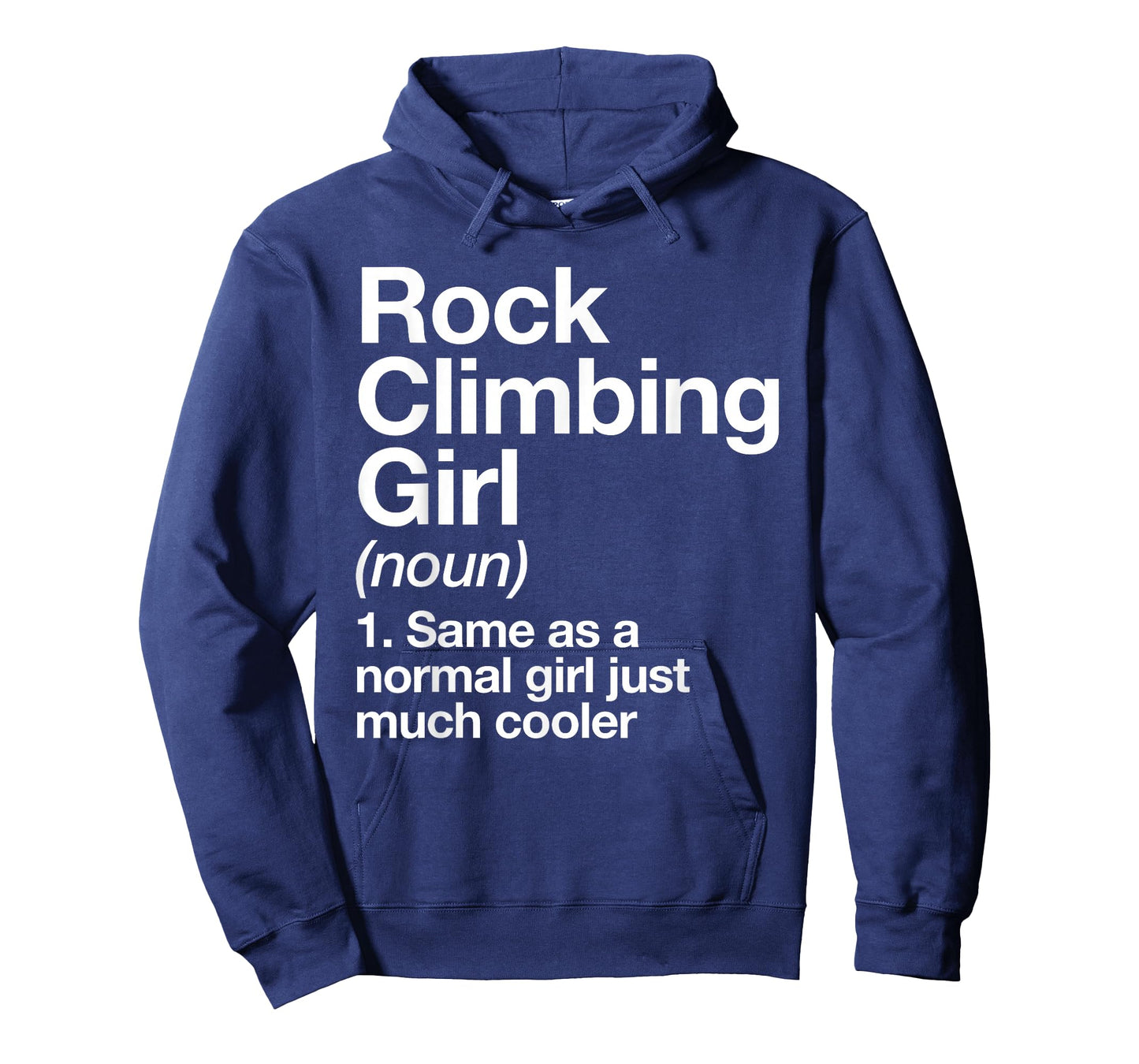 Rock Climbing Girl Definition Funny & Sassy Sports T-Shirt