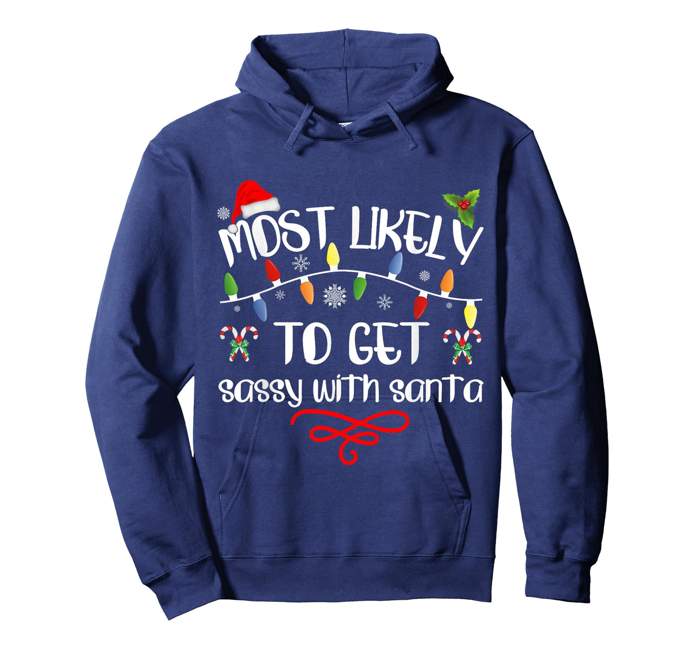 Most Likely To Get Sassy With Santa Funny Family Christmas T-Shirt