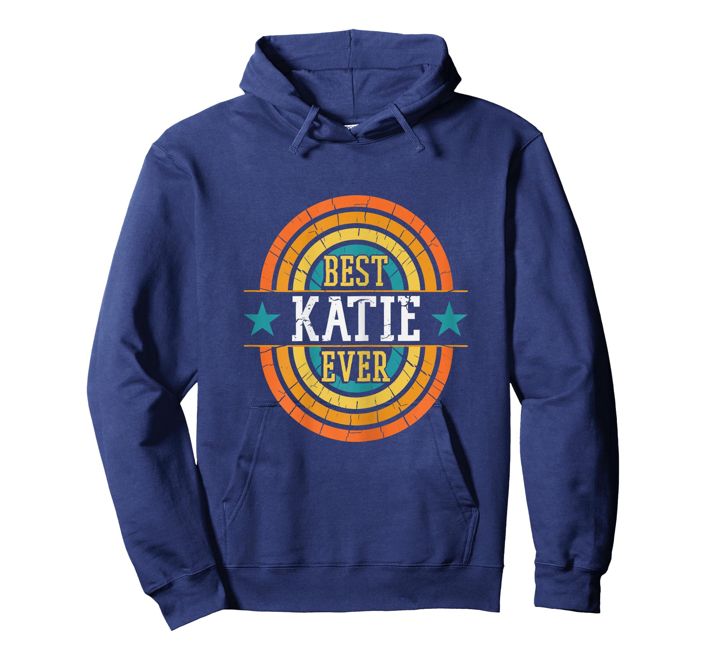 Best Katie Ever - Funny Katie Name T-Shirt