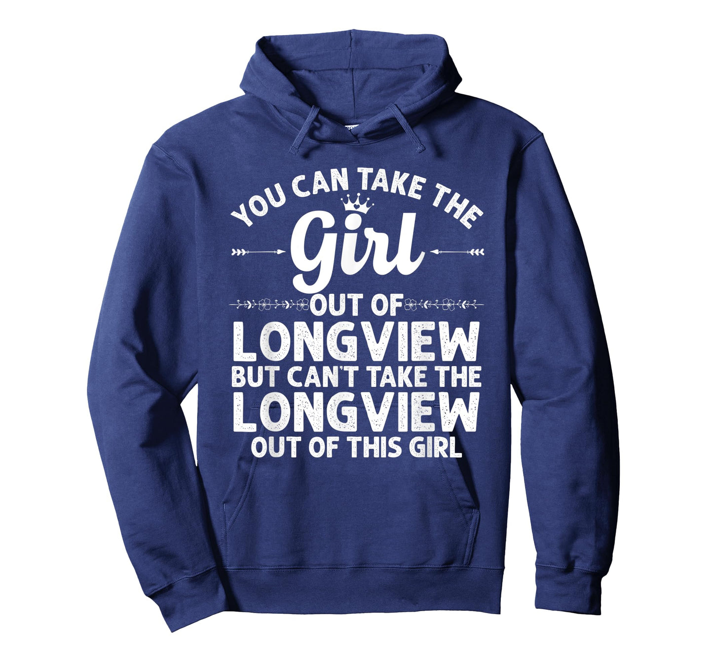 Girl Out Of LONGVIEW TX TEXAS Gift Funny Home Roots USA T-Shirt