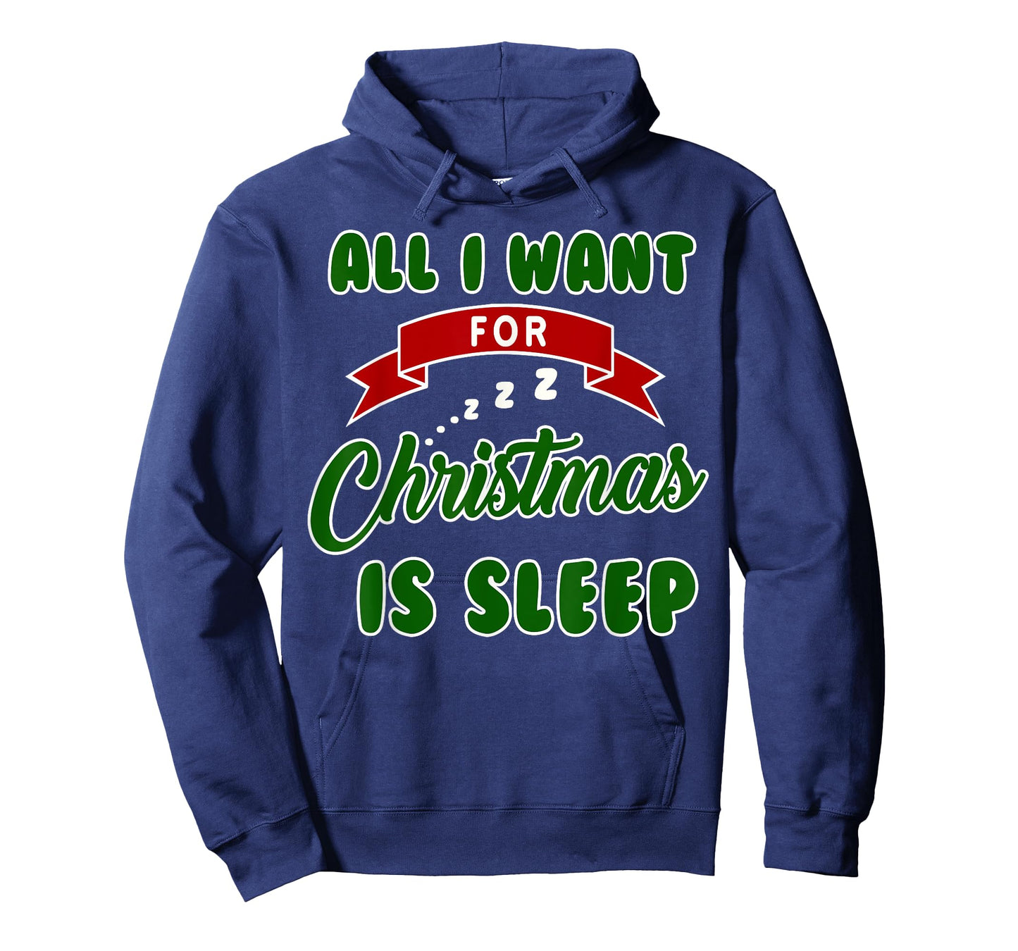 All I Want for Christmas is Sleep Funny Xmas T-Shirt