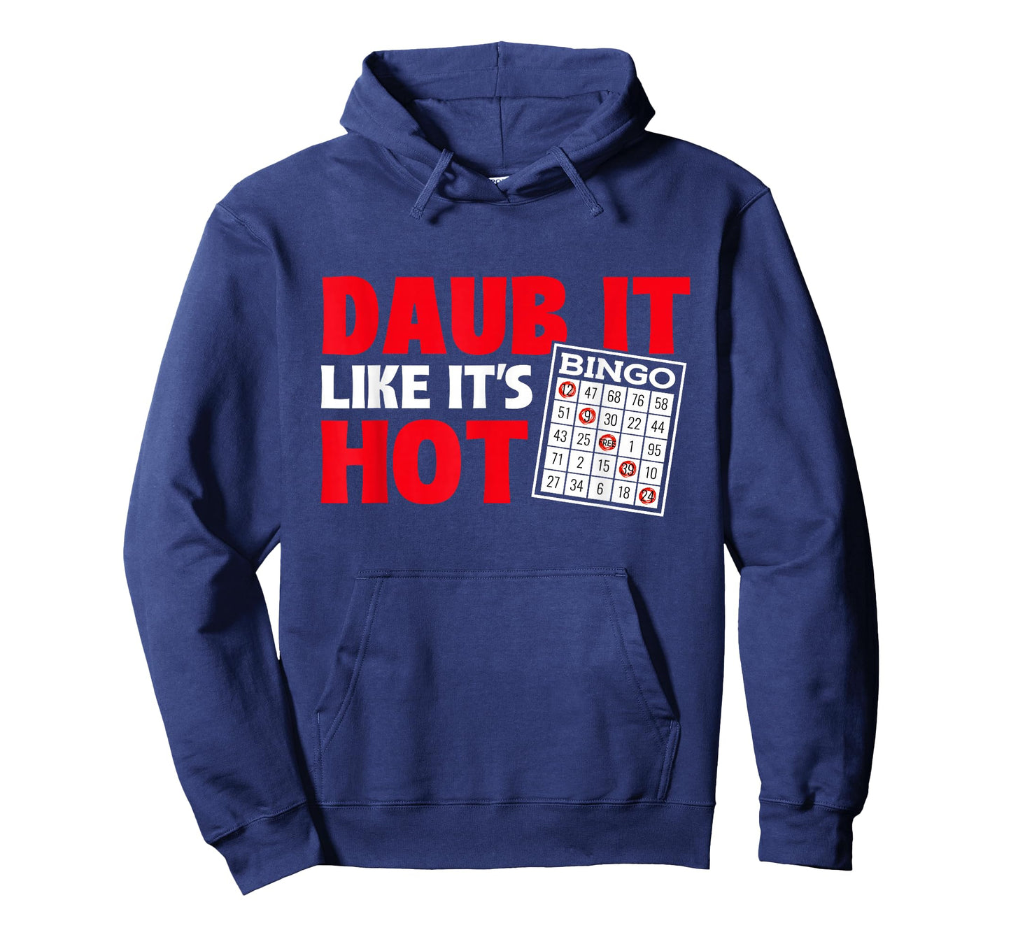 Daub It Like It's Hot - Bingo Lover Gambler Gambling T-Shirt