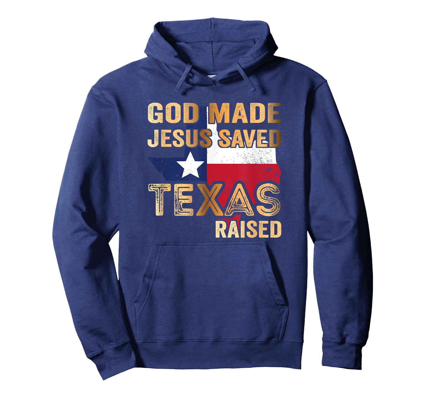 God Made Jesus saved Texas raised T-Shirt