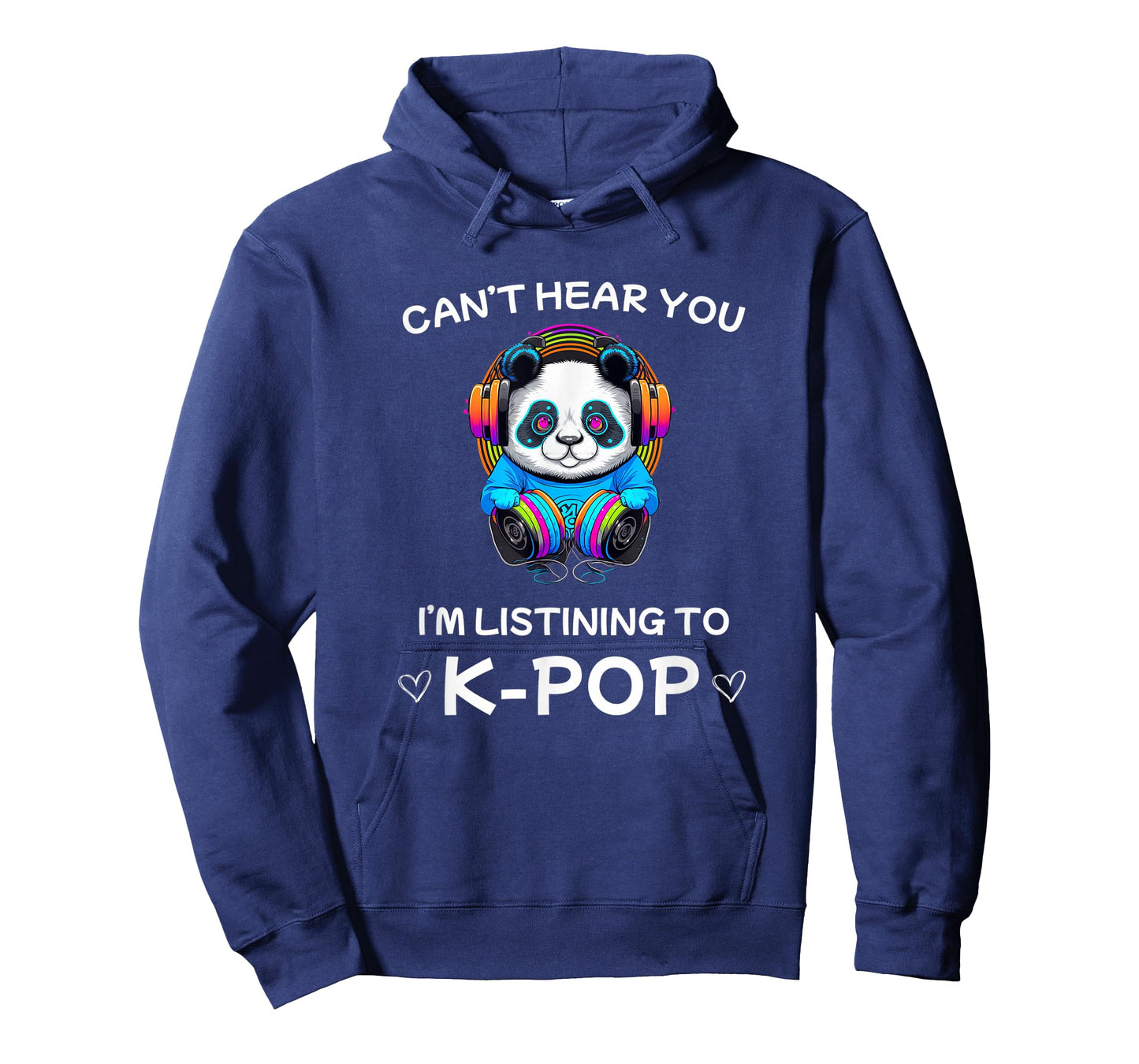 Can't hear you I'm listening to k-pop Merch kpop merchandise T-Shirt