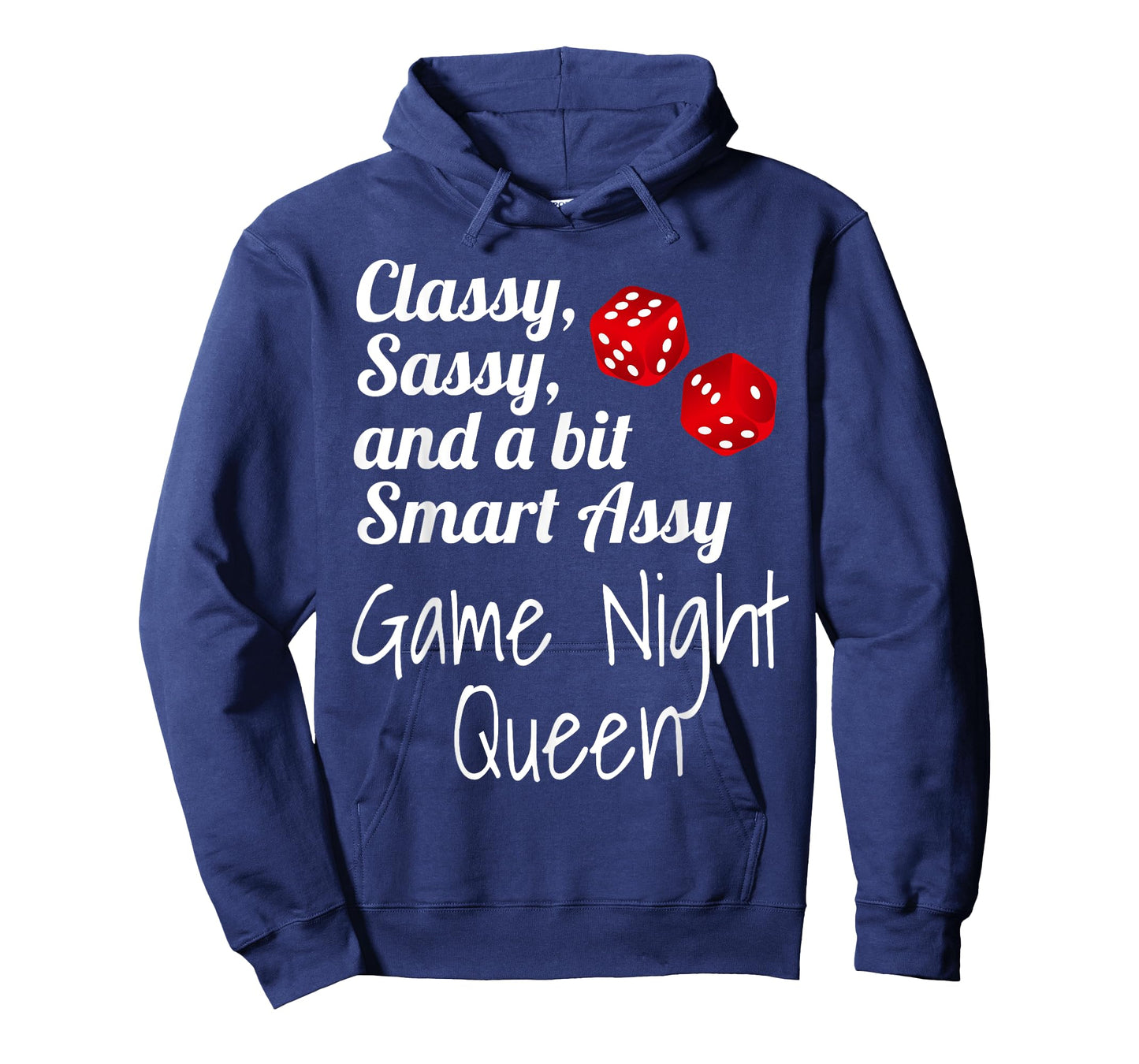 Classy Sassy And A Bit Smart Assy Game Night Queen Funny T-Shirt