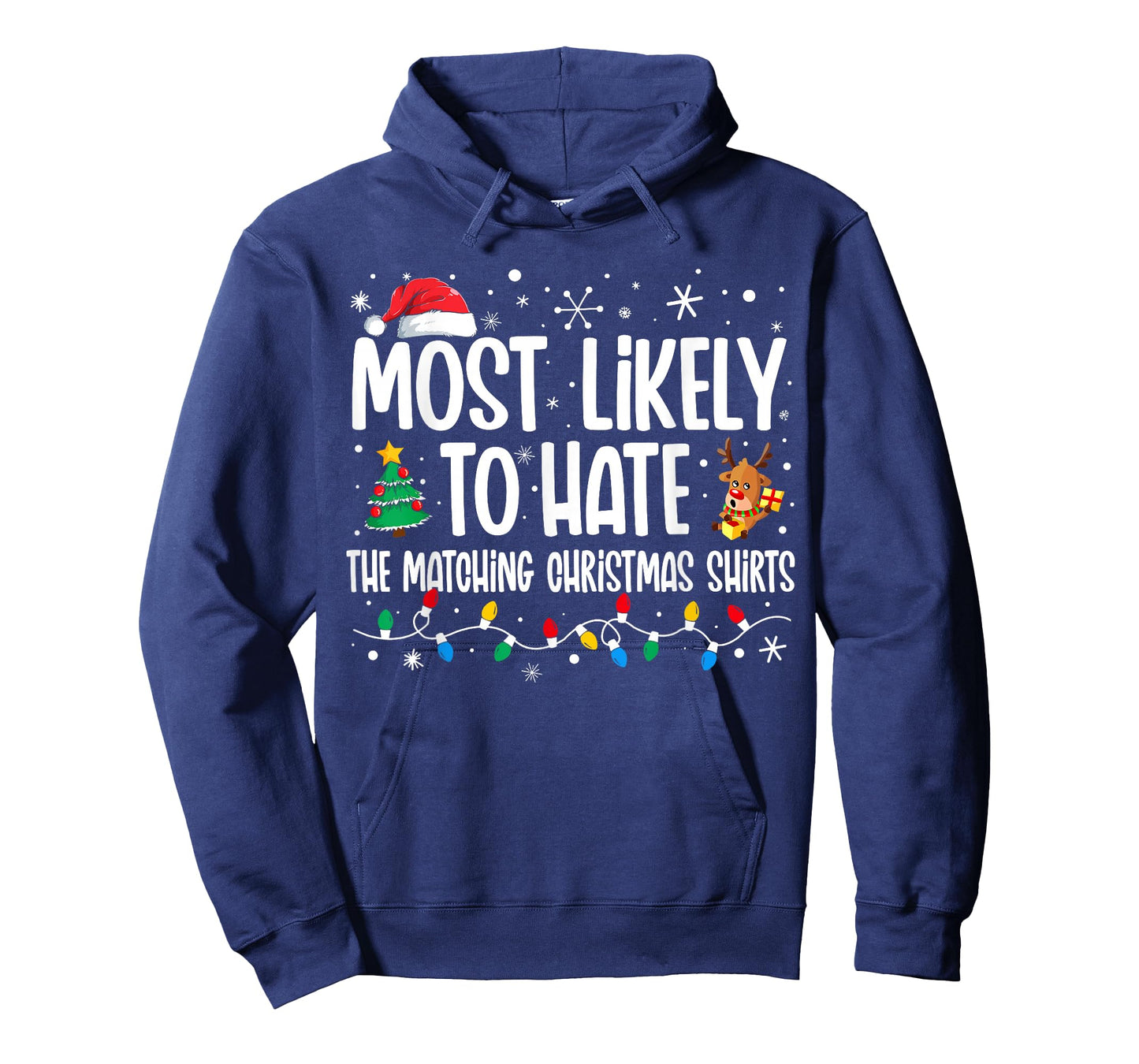 Most Likely To Hate The Matching Christmas Shirts Family T-Shirt