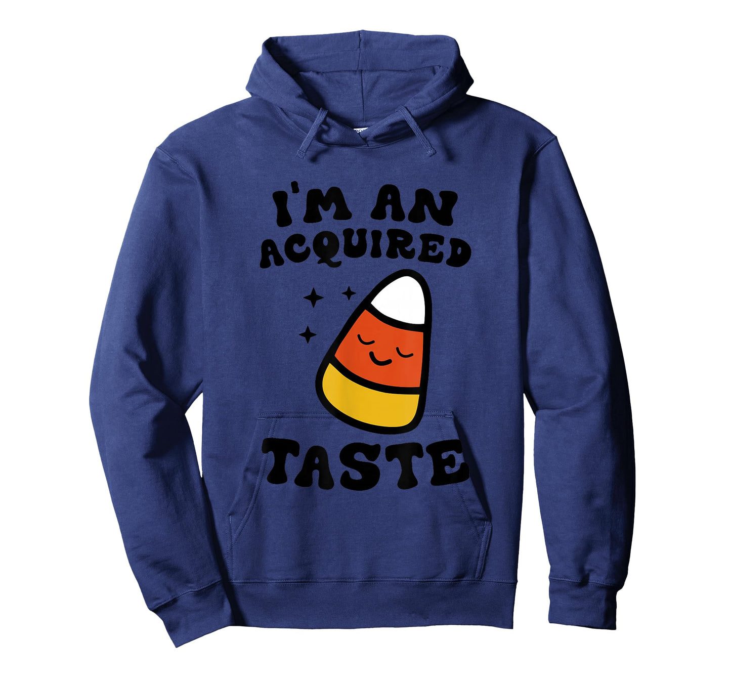 I'm An Acquired Taste Apparel Candy Corn Halloween Day T-Shirt