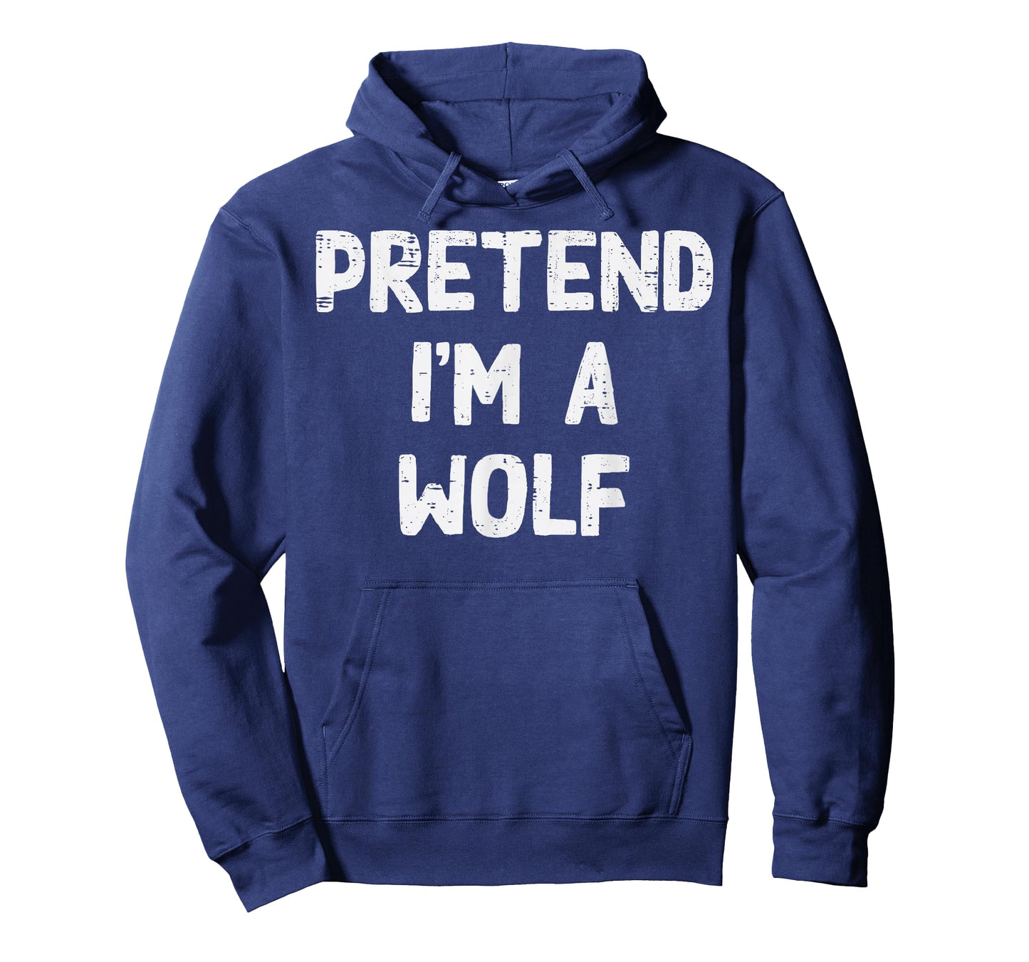 Halloween Pretend Im Wolf Alpha Funny Costume Men Women Kids T-Shirt