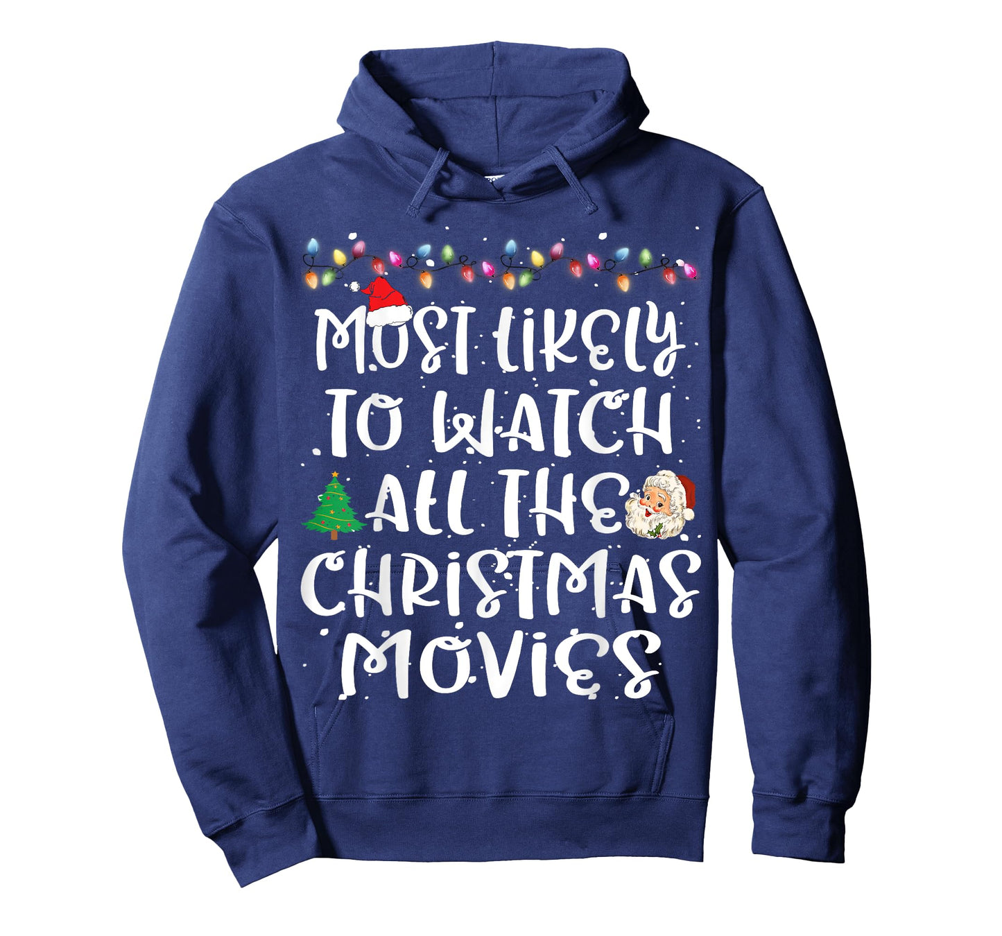 Most Likely To Watch All The Christmas Movies Christmas T-Shirt