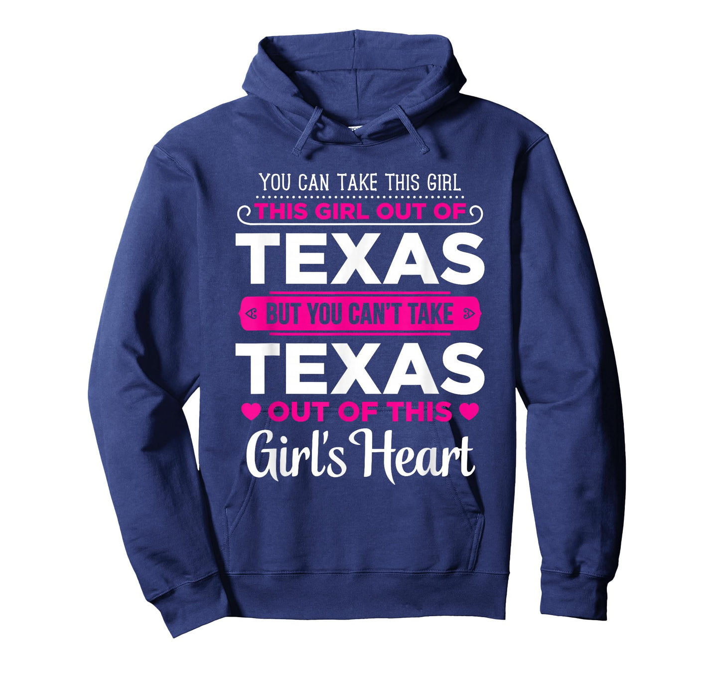 You Can Take This Girl Out Of Texas - Texas Gift Shirt T-Shirt