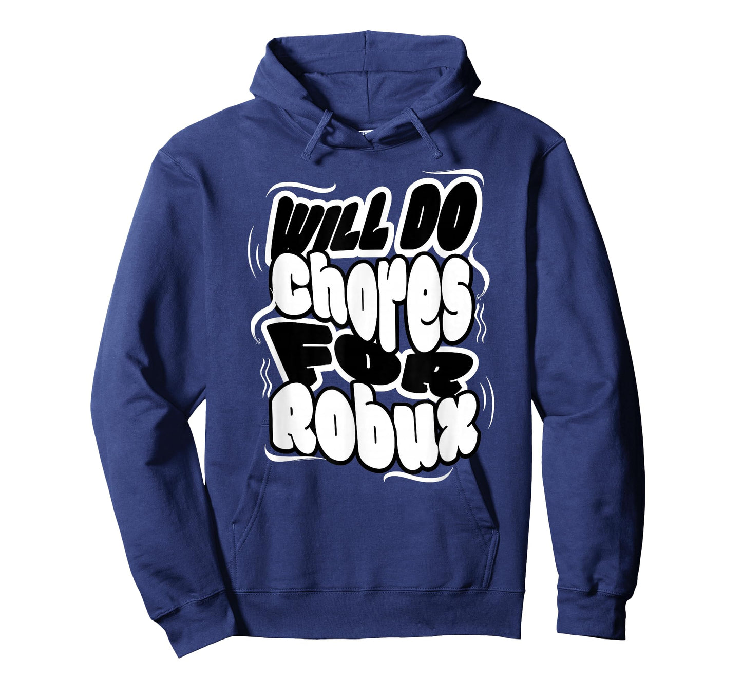 Will do Chores for robux Funny Gamer T-Shirt