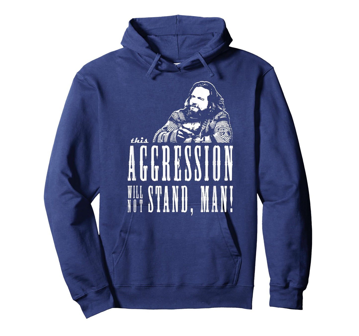 This Aggression Will not Stand Man T-Shirt