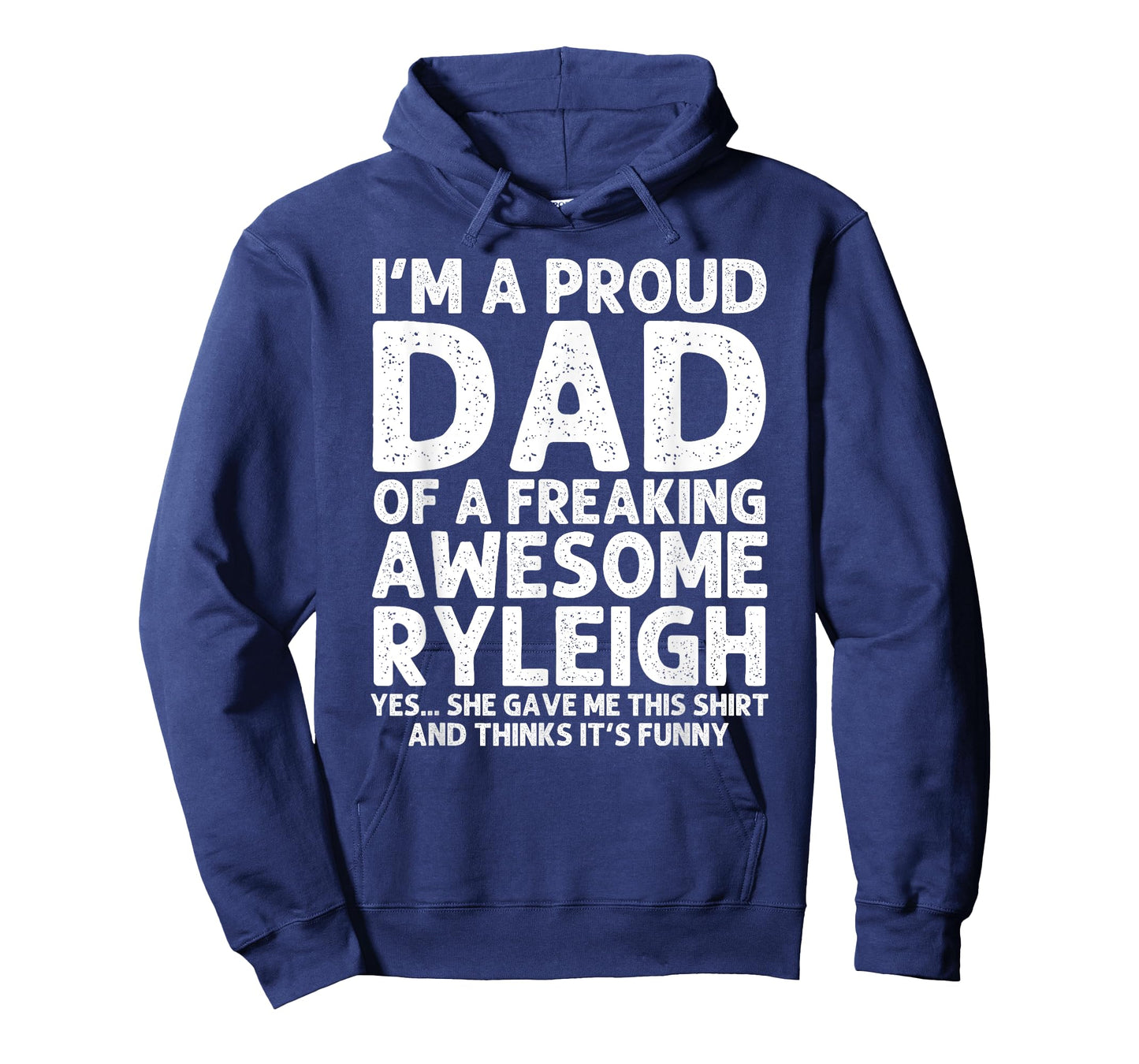 Custom Men Birthday Son Daughter Christmas For Him Dad Of RYLEIGH Gift Father's Day Funny Personalized Name T-Shirt
