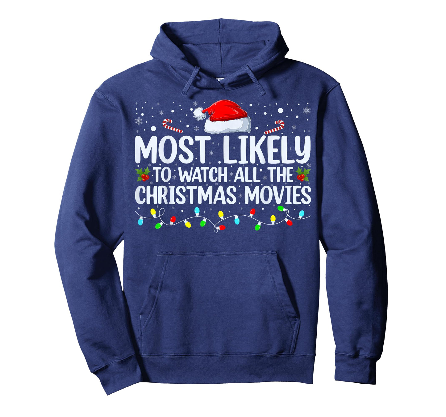 Most Likely To Watch All The Christmas Movies Xmas Matching T-Shirt