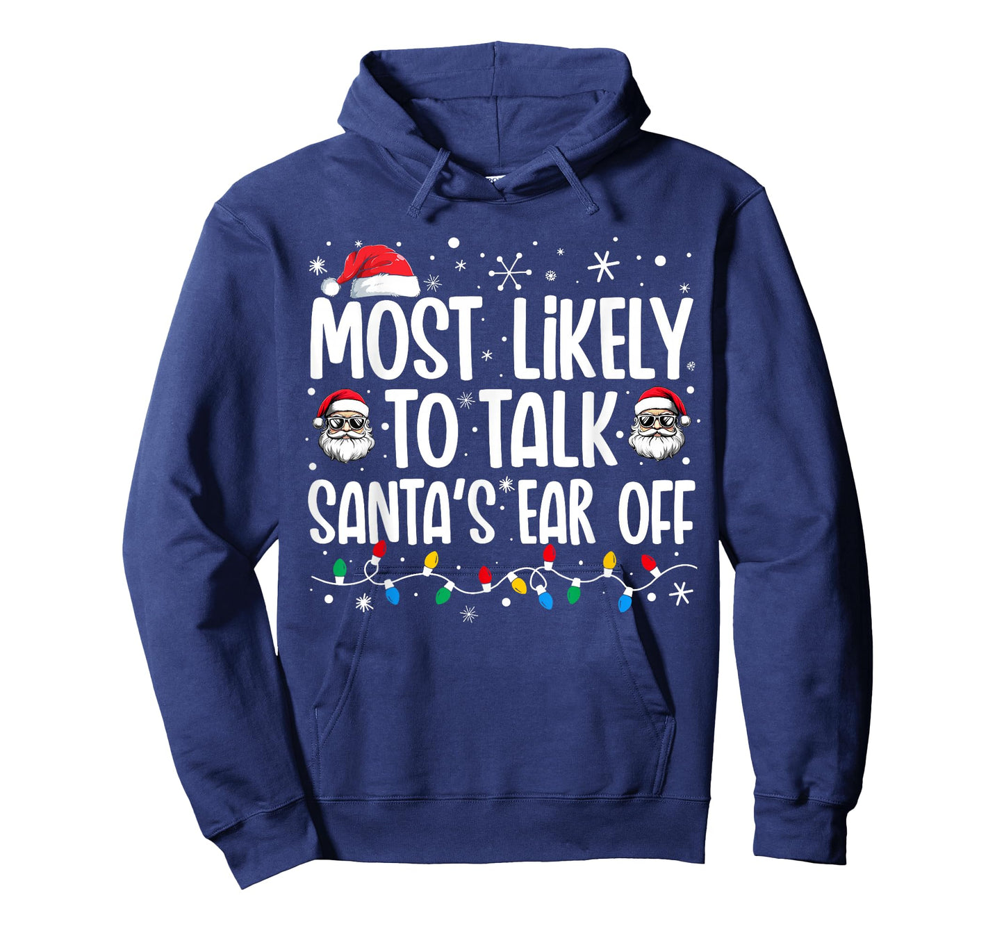 Most Likely To Talk Santa's Ear Off Funny Family Christmas T-Shirt