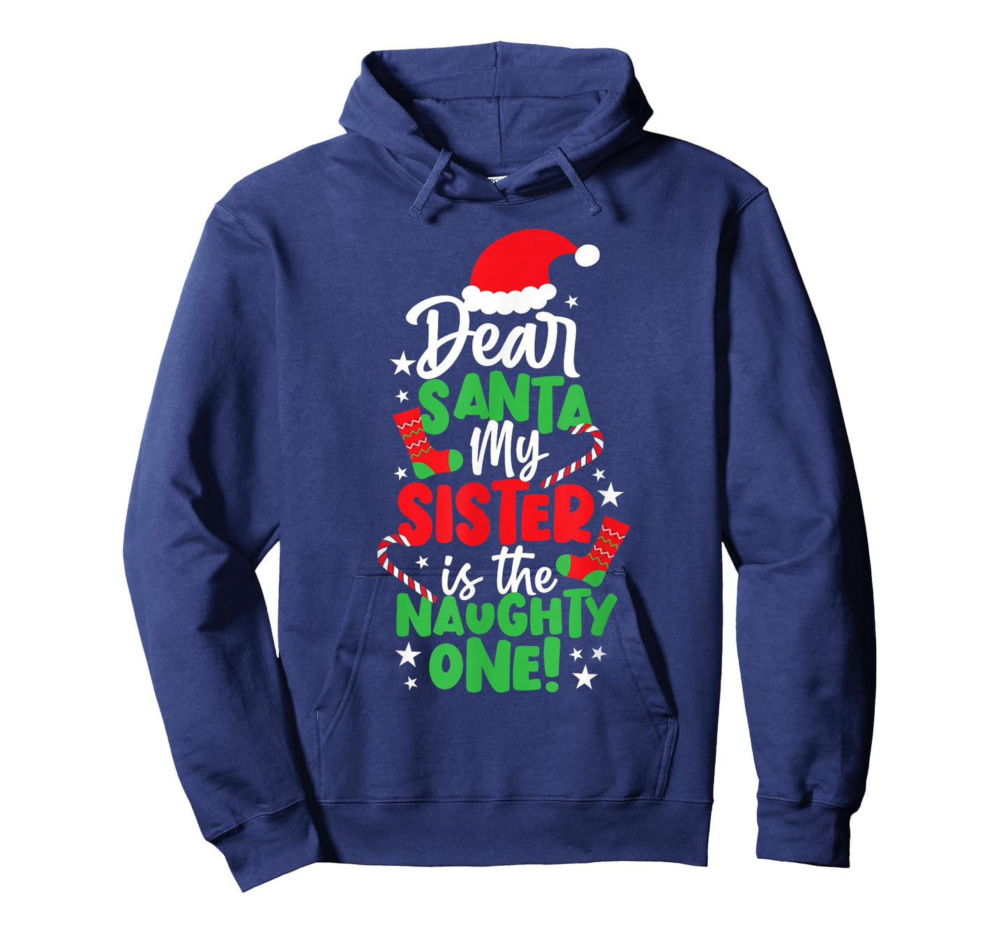 Funny Christmas Dear Santa My Sister The Naughty One T-Shirt