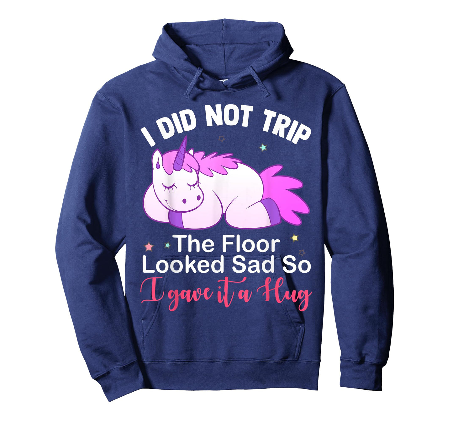 Unicorn i did not trip the floor looked sad T-Shirt