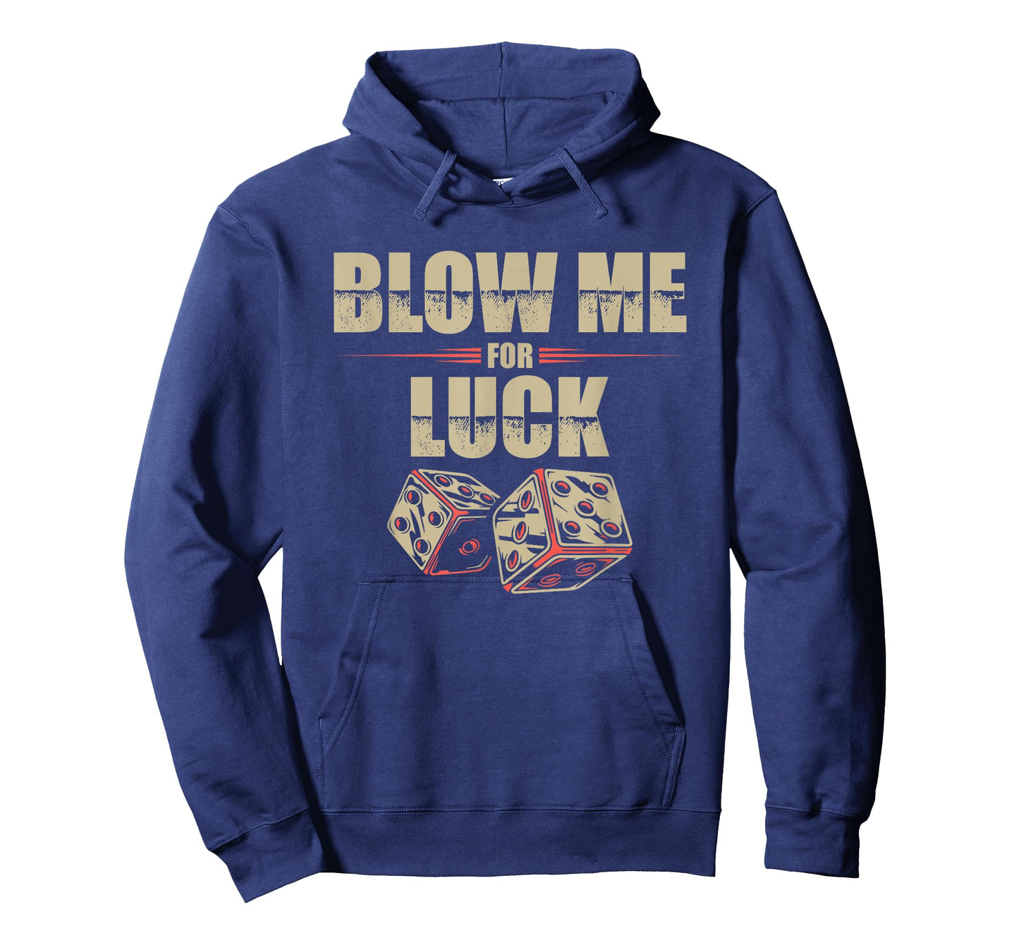 Blow Me For Luck Dices Funny Adult Pun Craps Players Gift T-Shirt